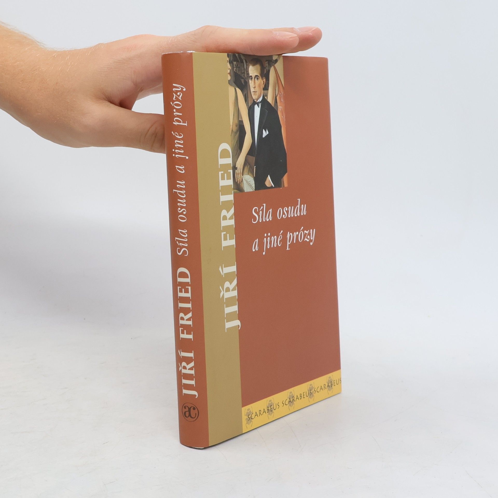 Jiří Fried Síla osudu a jiné prózy