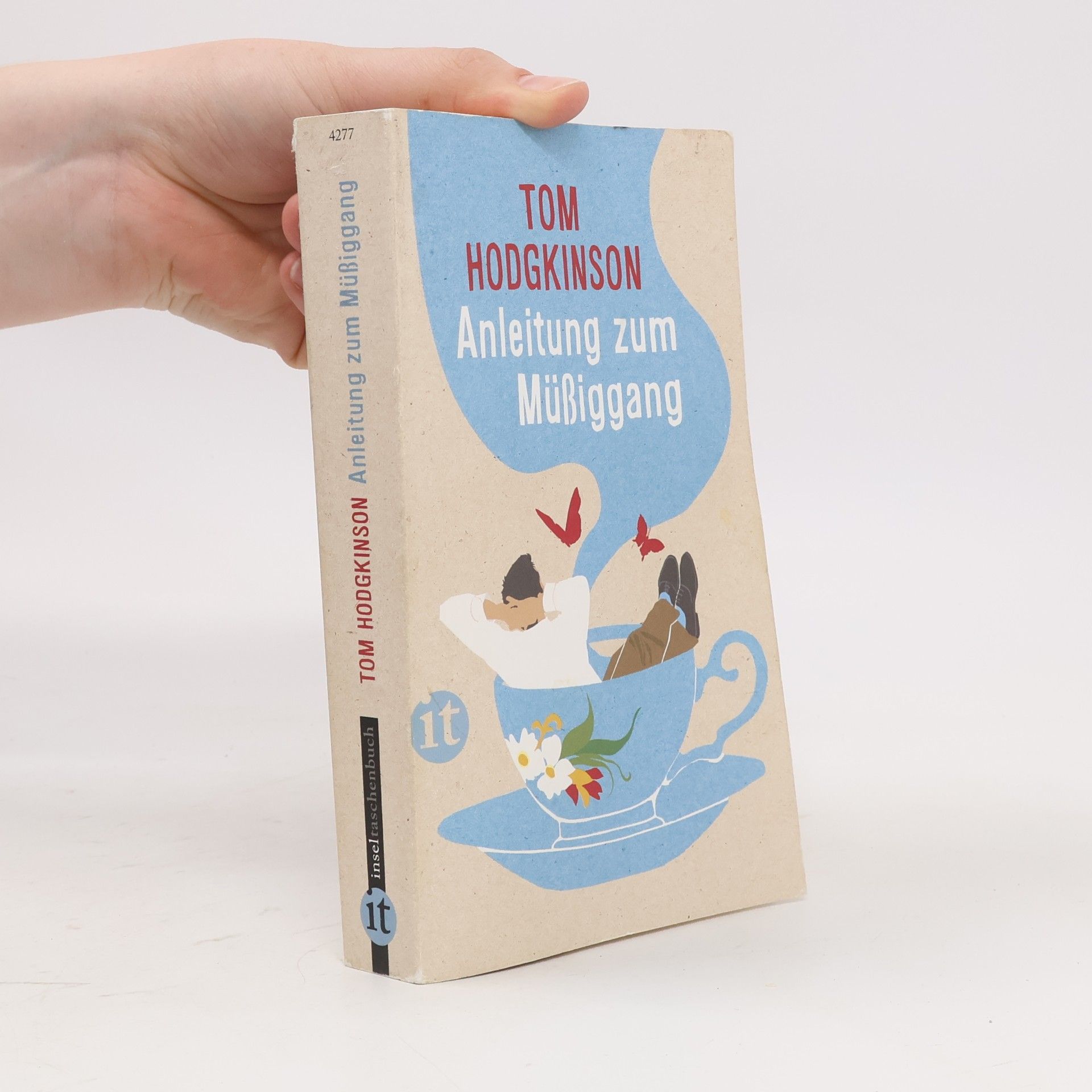 Tom Hodgkinson Anleitung zum Müßiggang