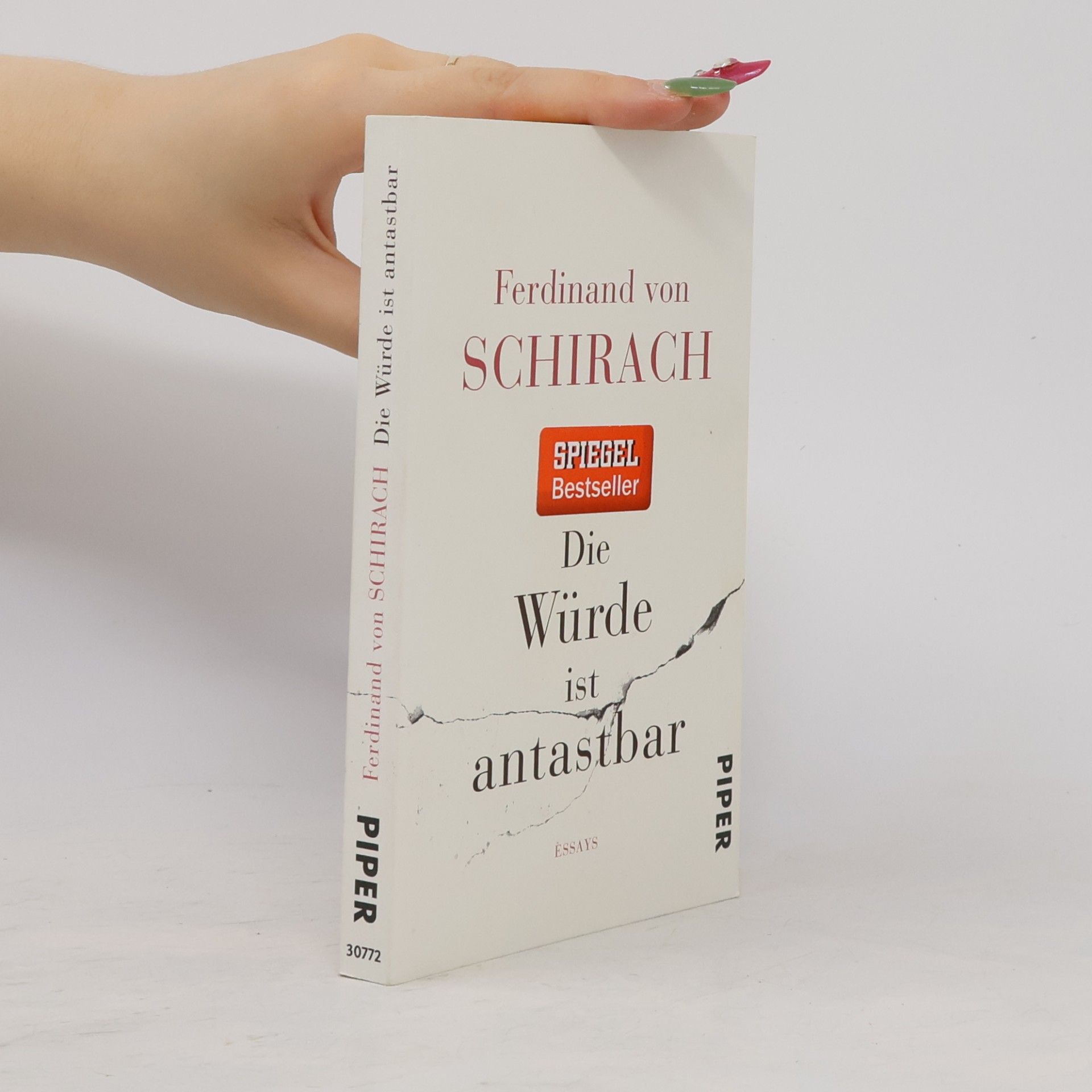 Ferdinand von Schirach Die Würde ist antastbar