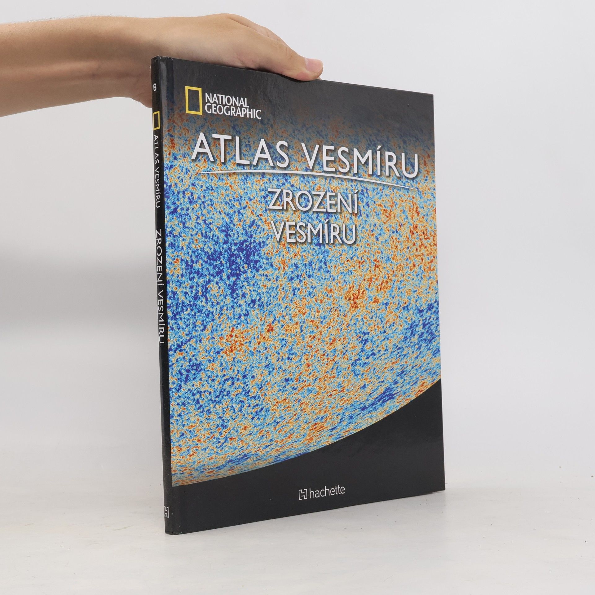 Kolektív autorov Atlas Vesmíru 6. Zrození vesmíru