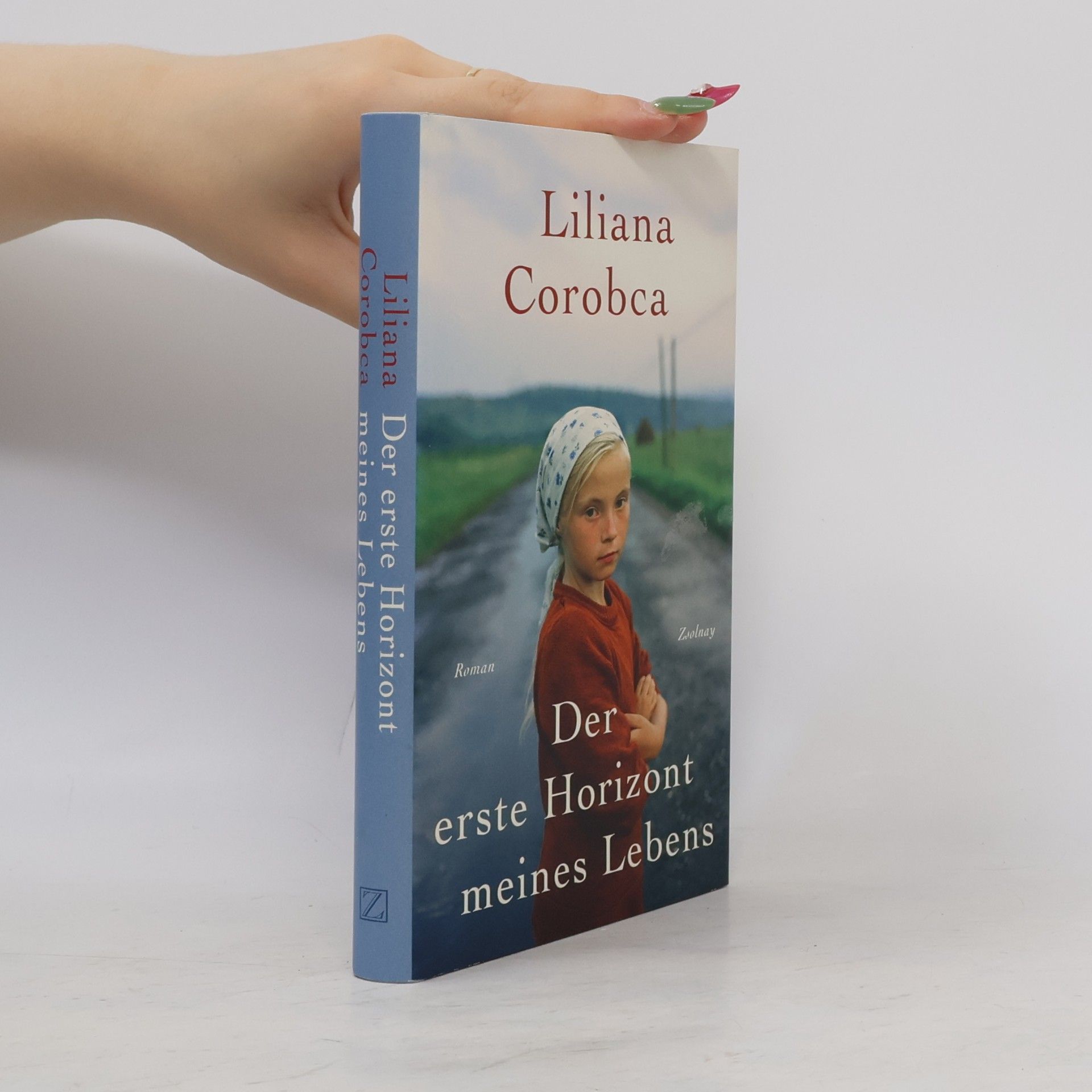 Liliana Corobca Der erste Horizont meines Lebens