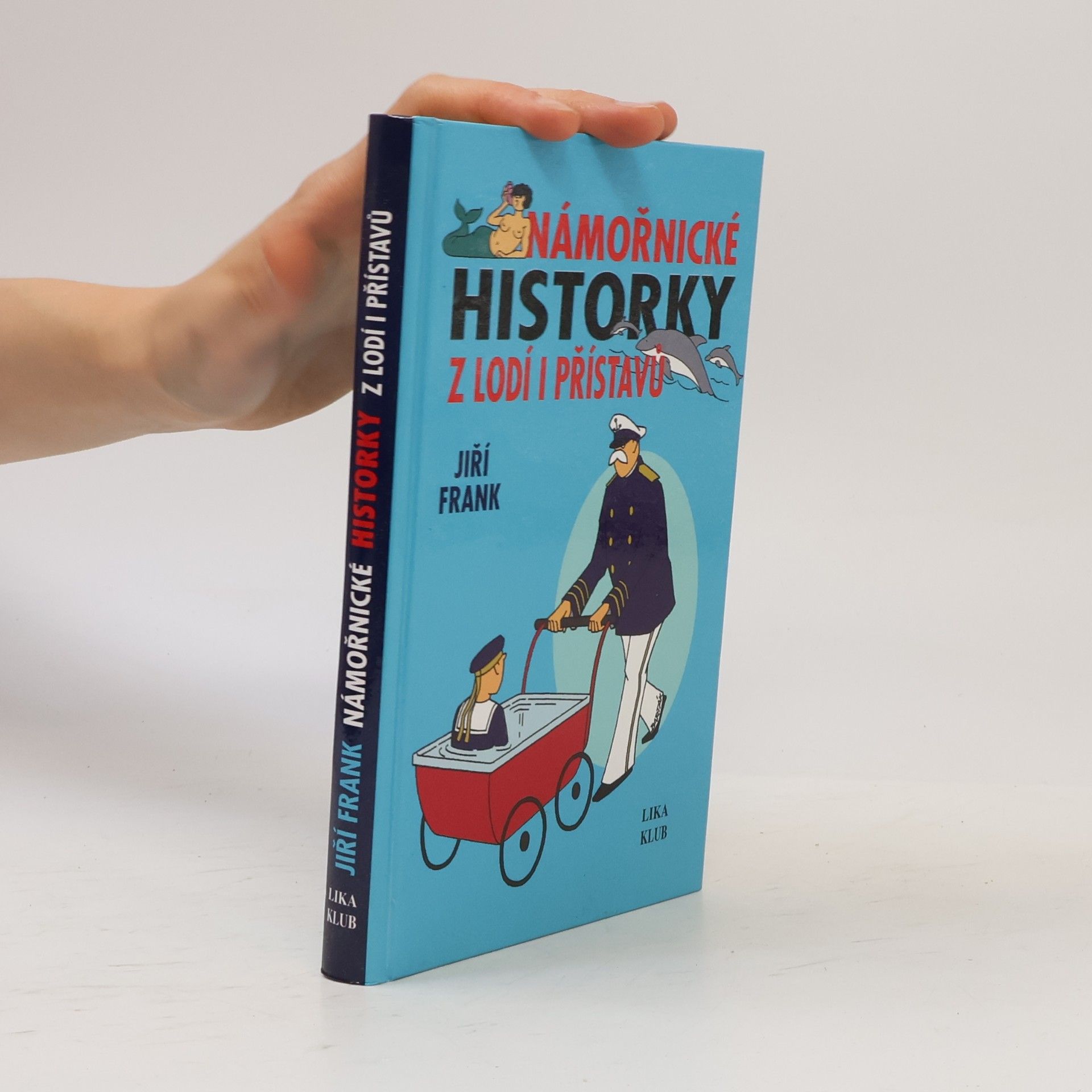 Jiří Frank Námořnické historky z lodí i přístavů