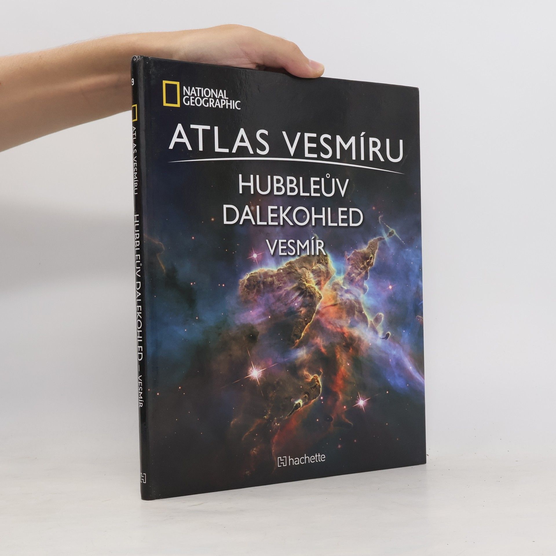 Autorenkollektiv Atlas Vesmíru 9. Hubbleův dalekohled. Vesmír
