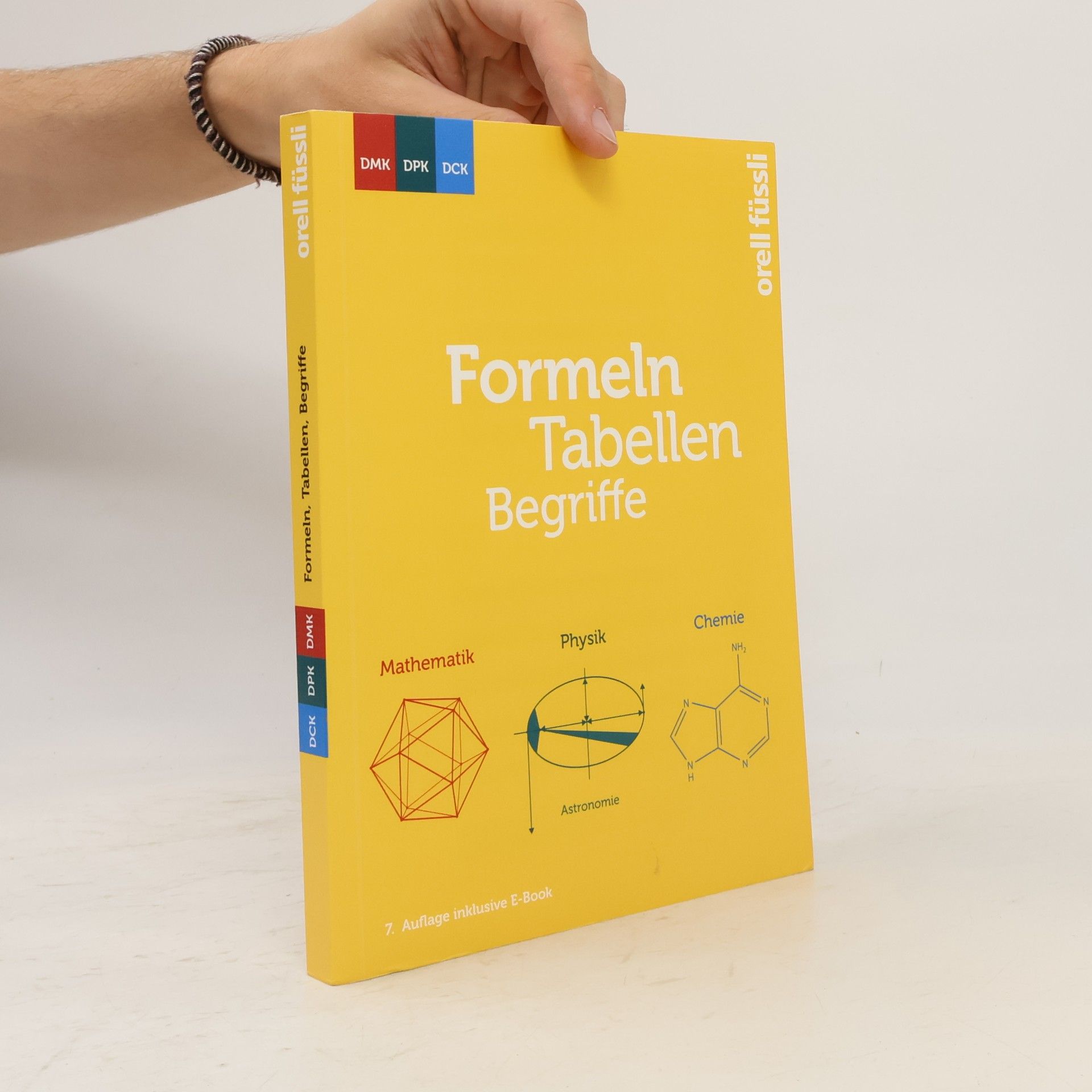 Kolektiv autorů Formeln, Tabellen, Begriffe – inkl. E-Book: Mathematik – Physik – Chemie - 7. Auflage