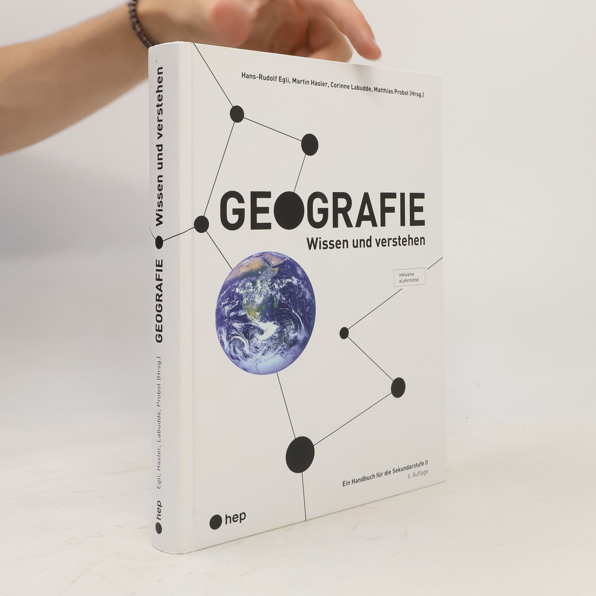 Stefan Manser Geografie: Wissen und Verstehen. Ein Handbuch für die Sekundarstufe II