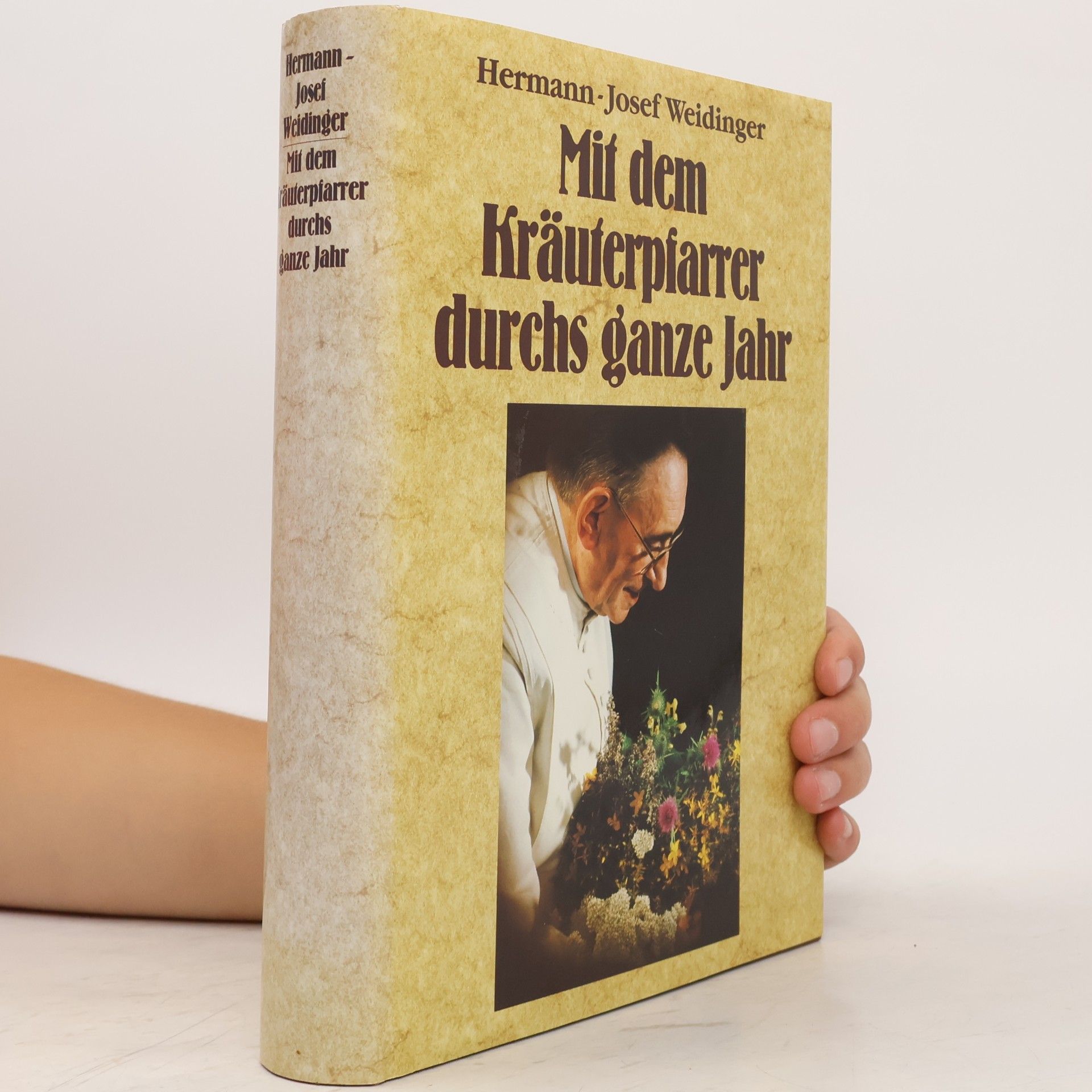 Josef Hermann Weidinger Mit dem Kräuterpfarrer durchs ganze Jahr