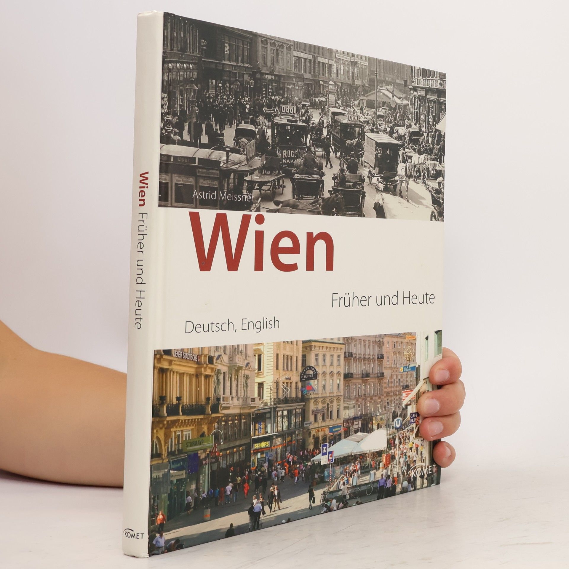 Astrid Meissner Wien. Früher und Heute