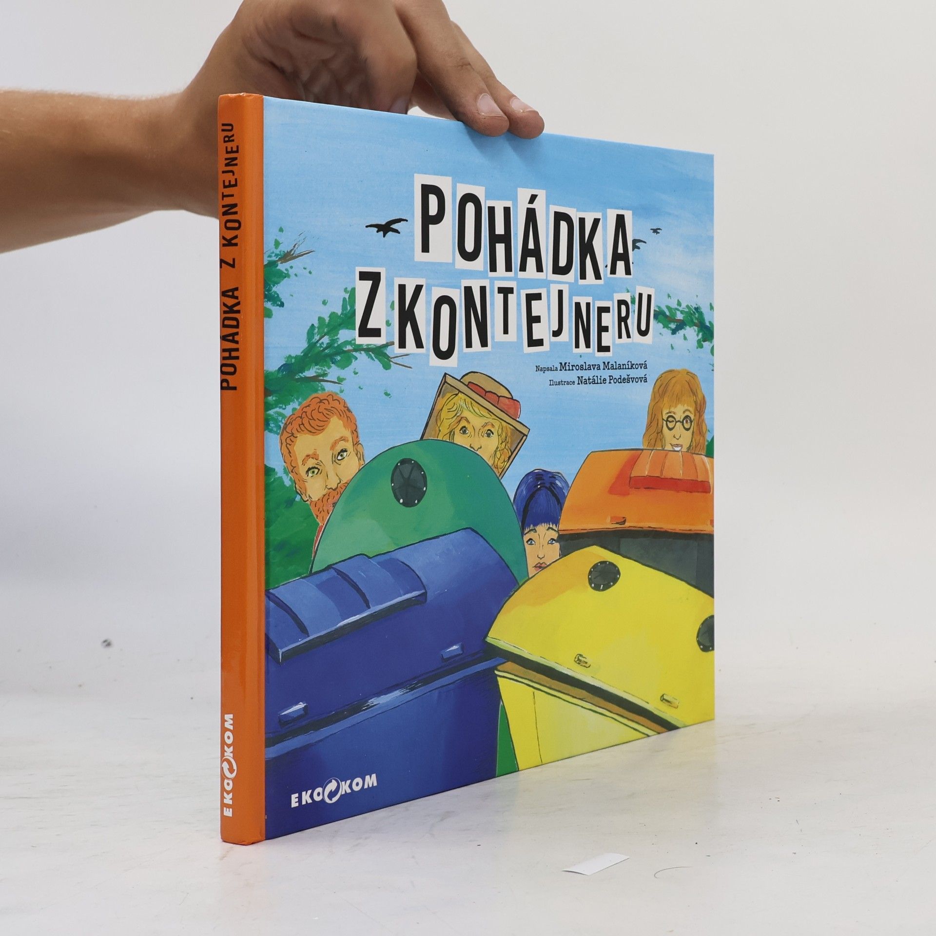 Miroslava Malaníková Pohádka z kontejneru