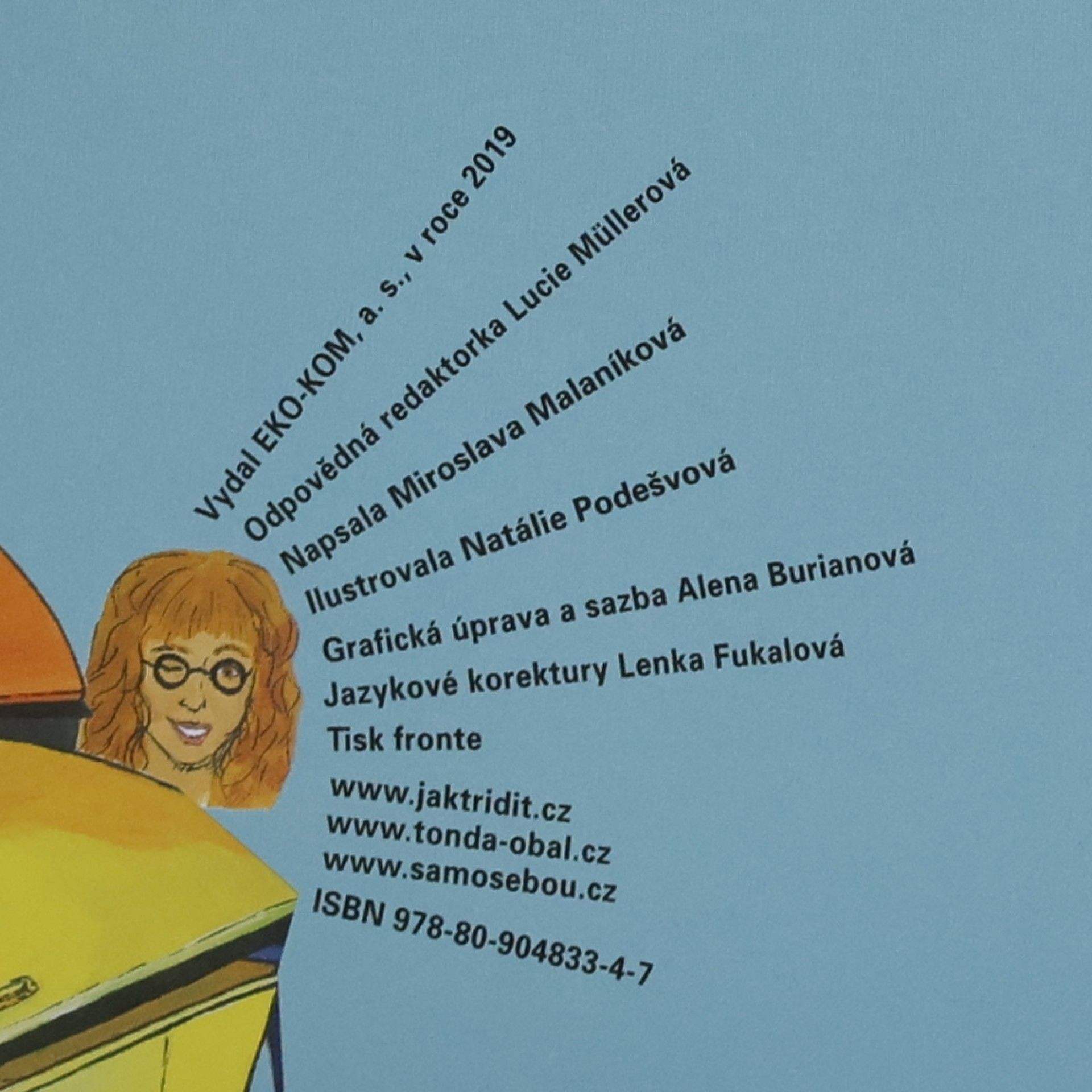 Miroslava Malaníková Pohádka z kontejneru