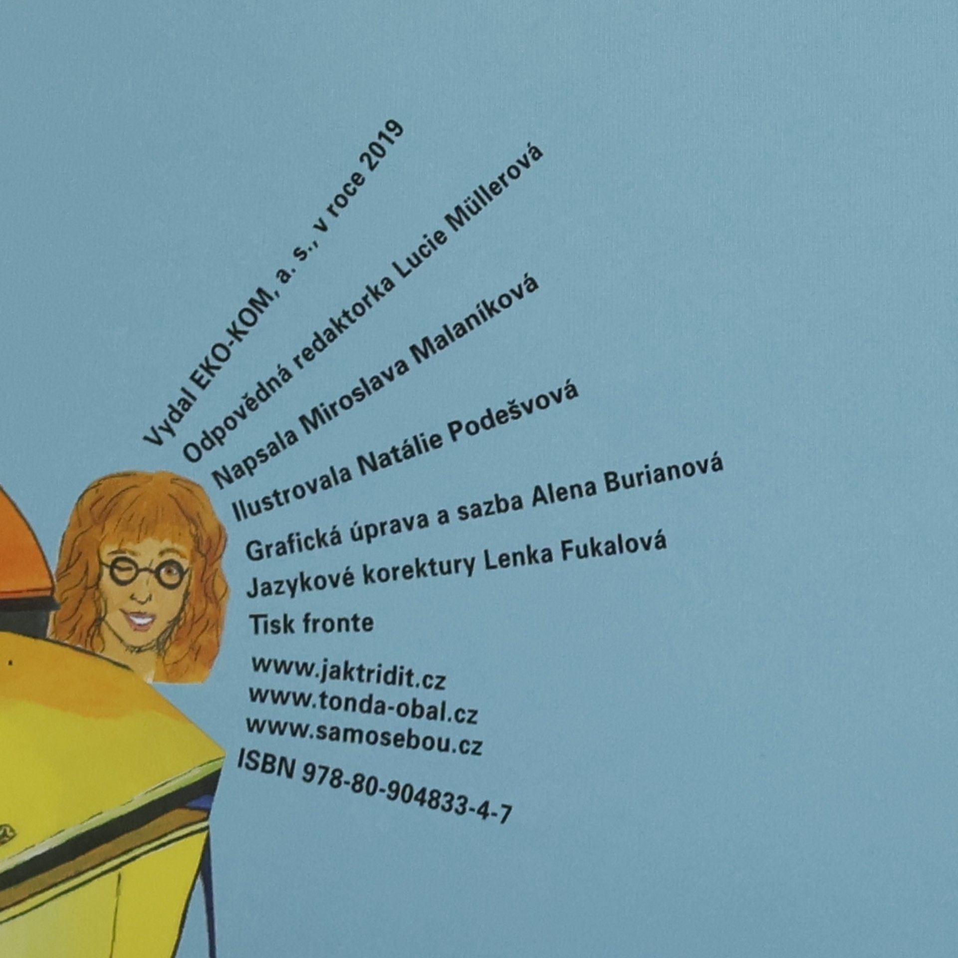 Miroslava Malaníková Pohádka z kontejneru
