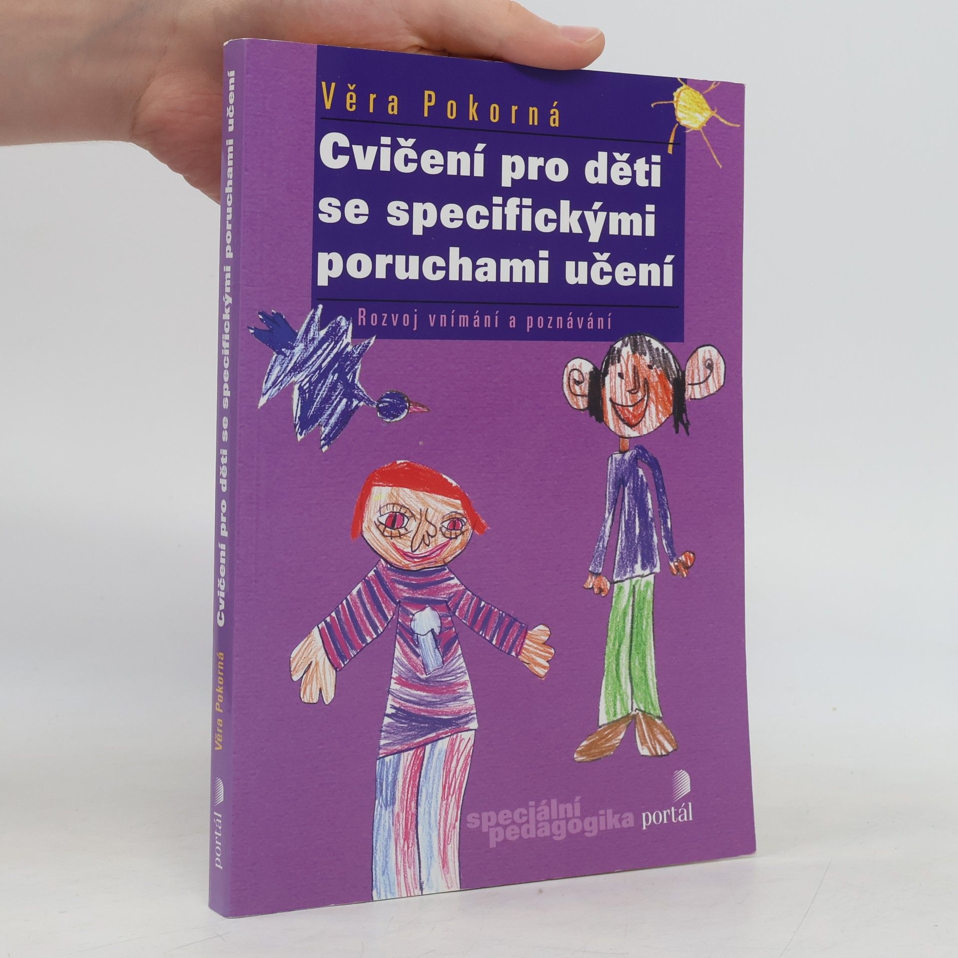 Věra Pokorná Cvičení pro děti se specifickými poruchami učení