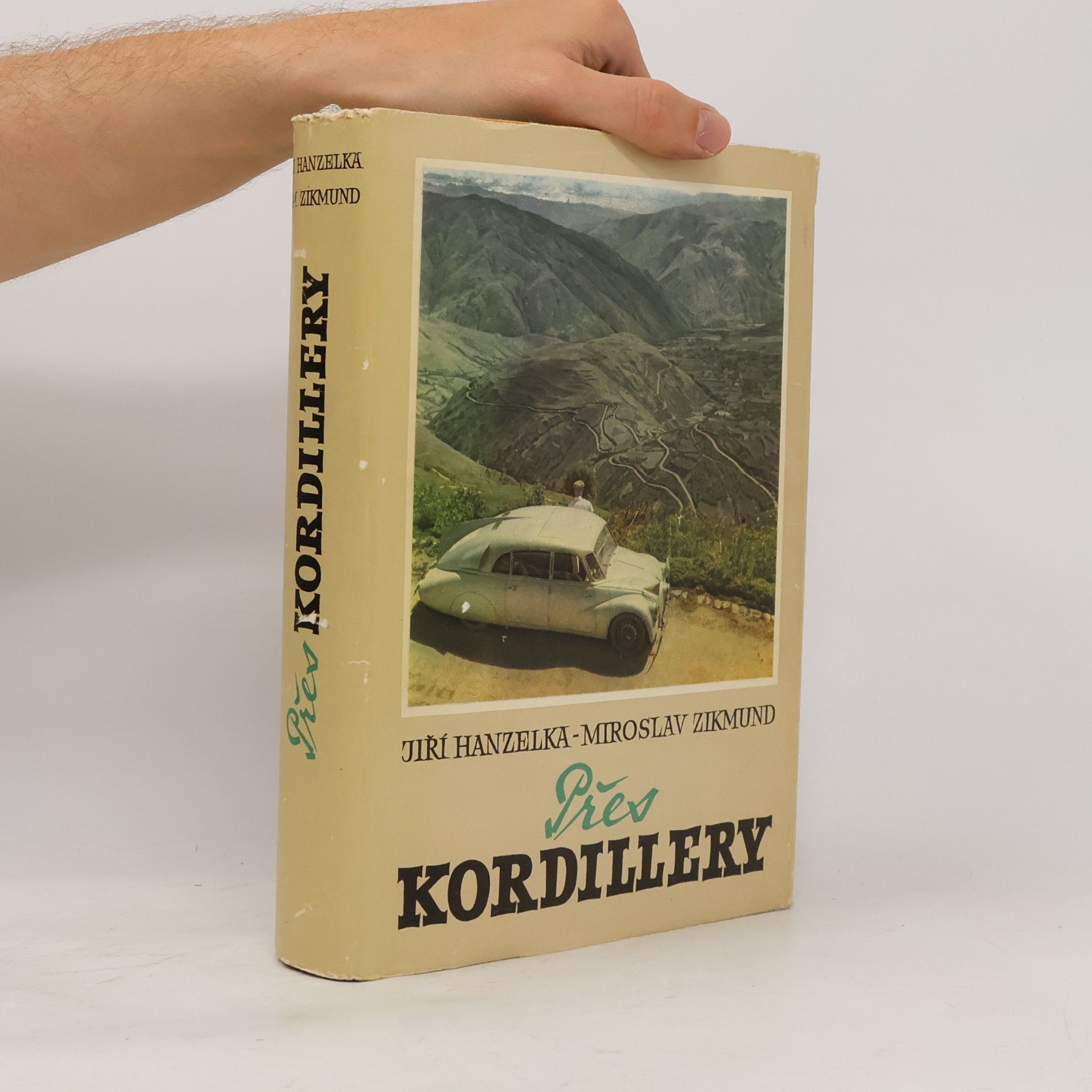 Jiří Hanzelka Přes Kordillery