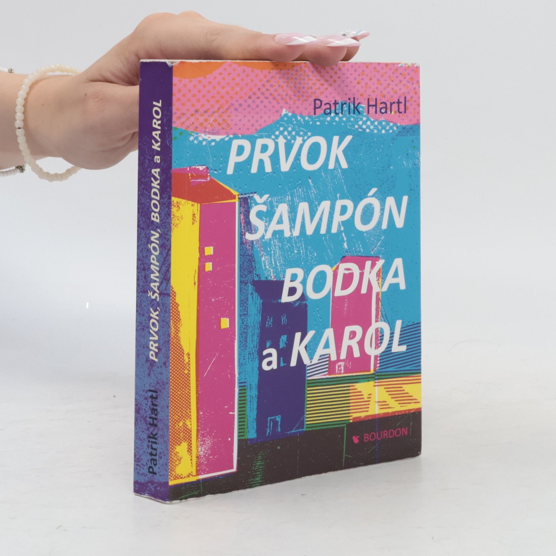 Patrik Hartl Prvok, Šampón, Bodka a Karol
