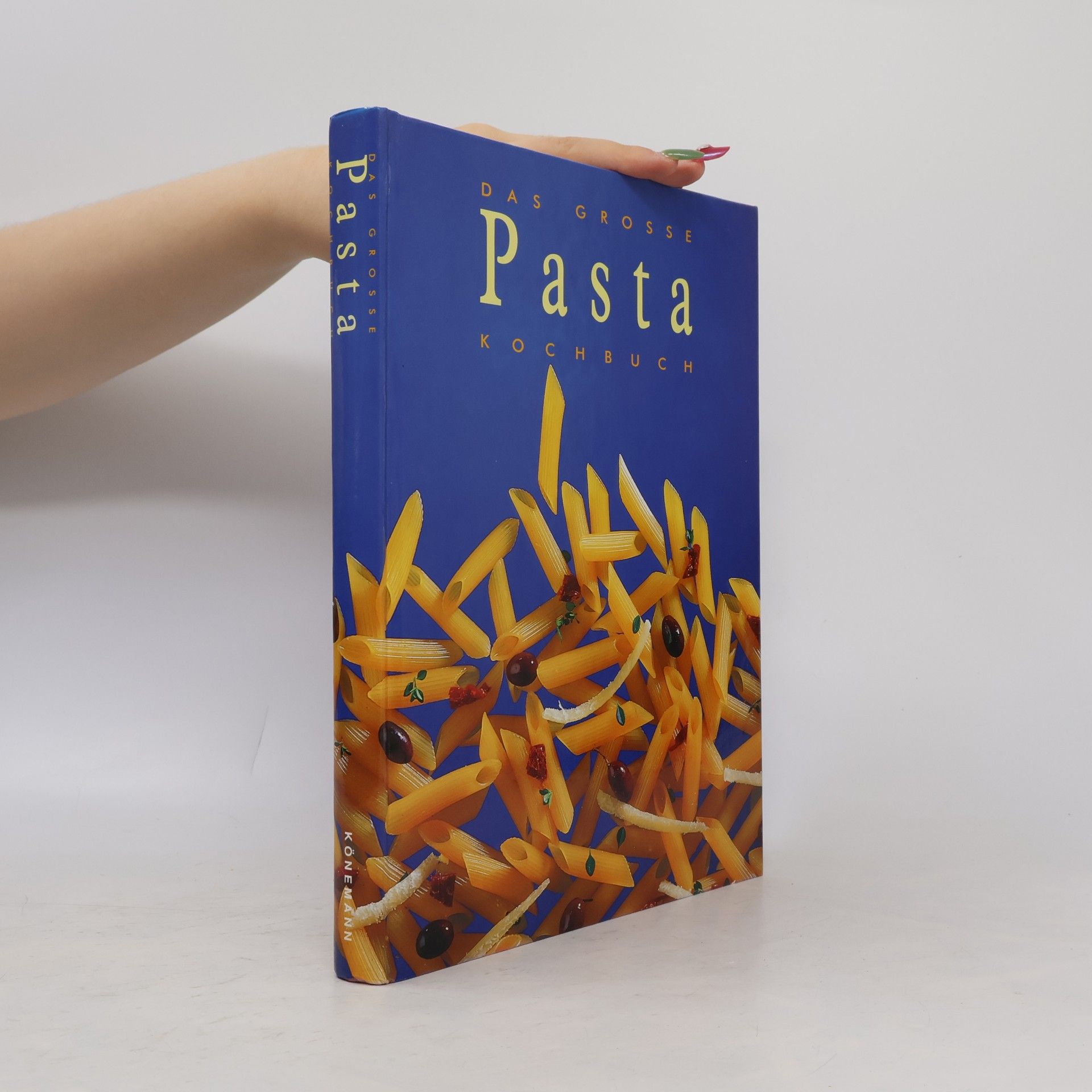 Autorenkollektiv Das Grosse Pasta Kochbuch