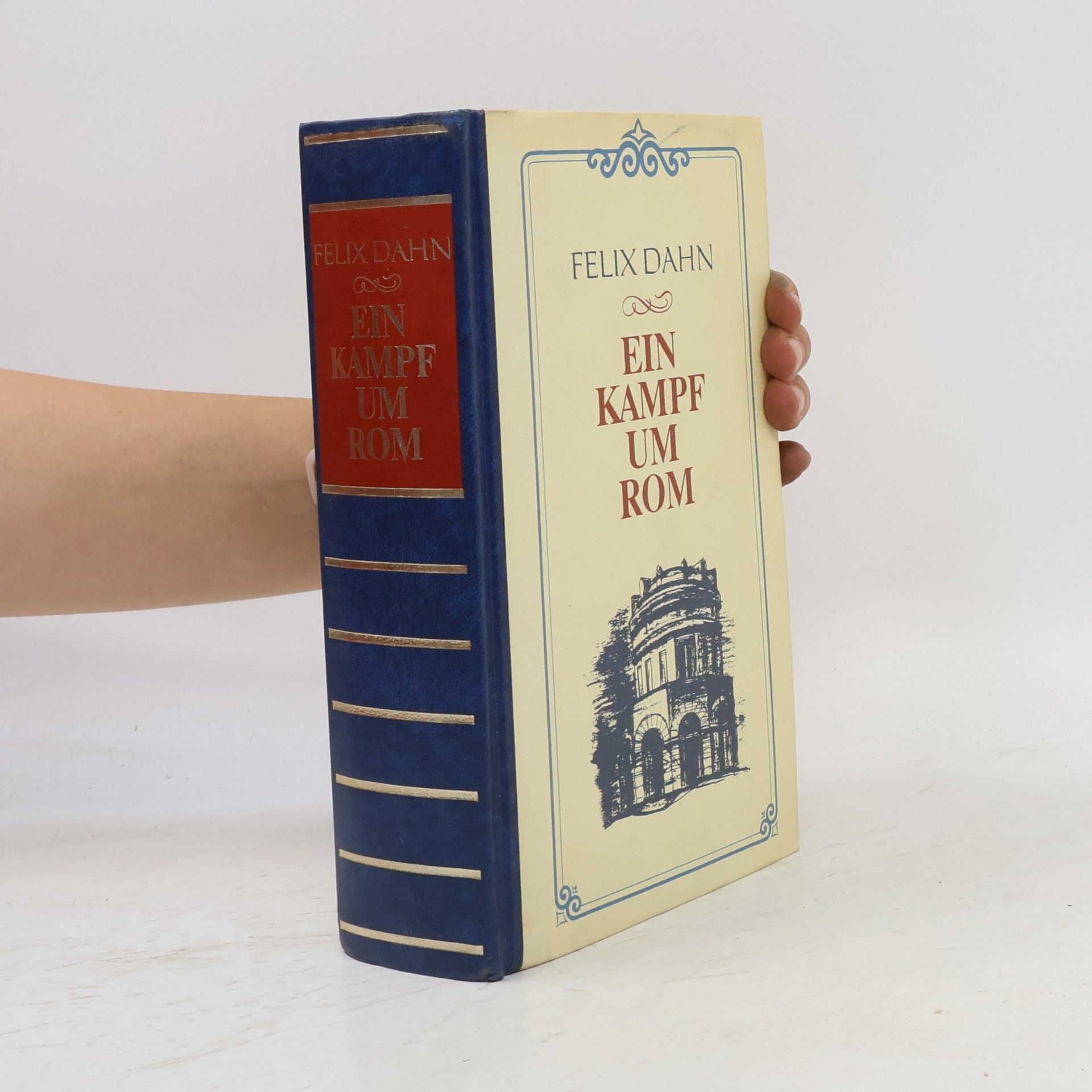 Felix Dahn Ein Kampf um Rom