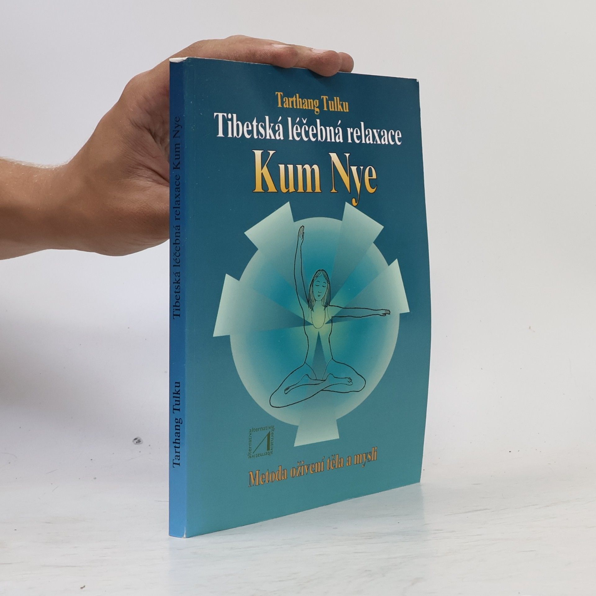 Tarthang Tulku Tibetská léčebná relaxace Kum Nye