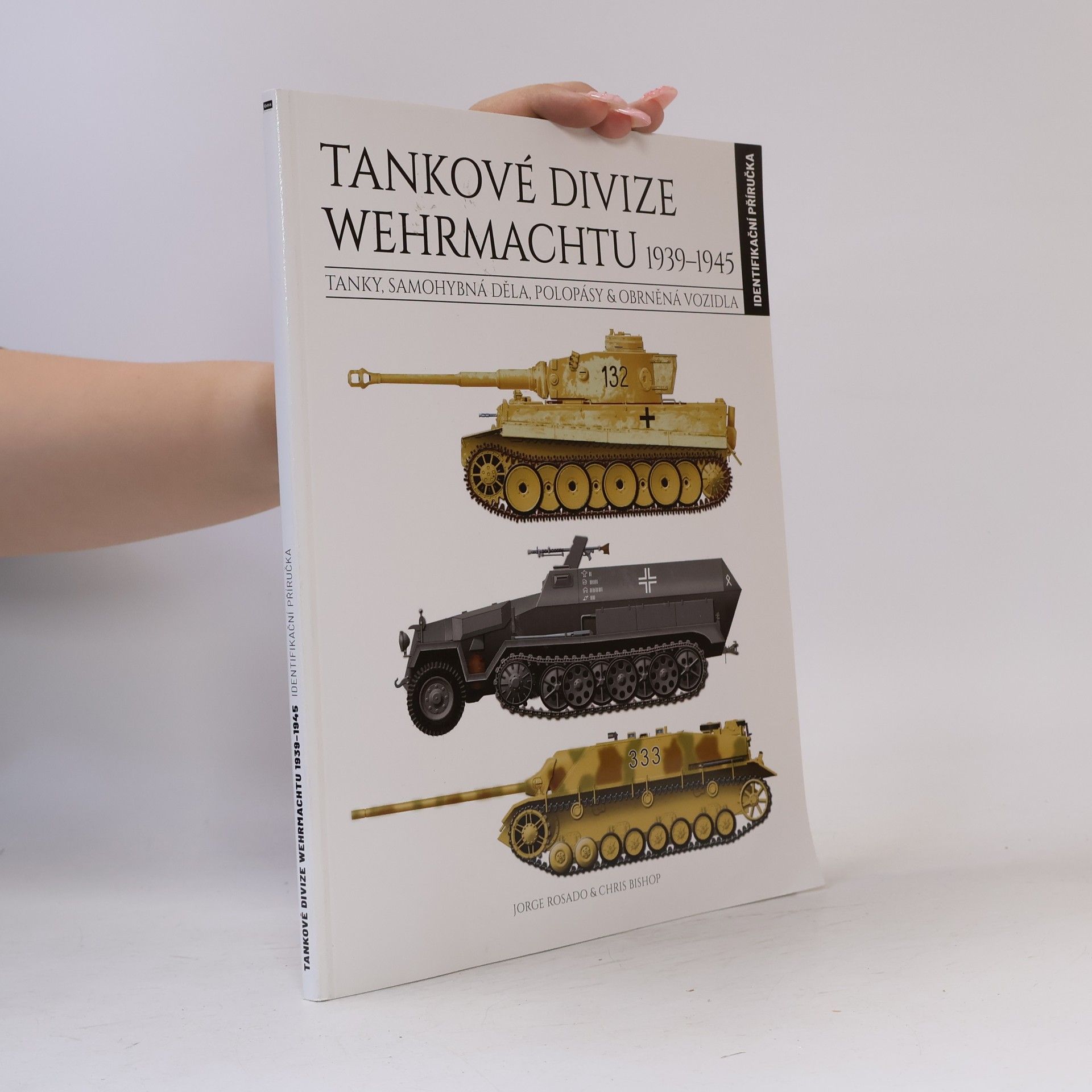 Various authors Tankové divize Wehrmachtu 1939 - 1945