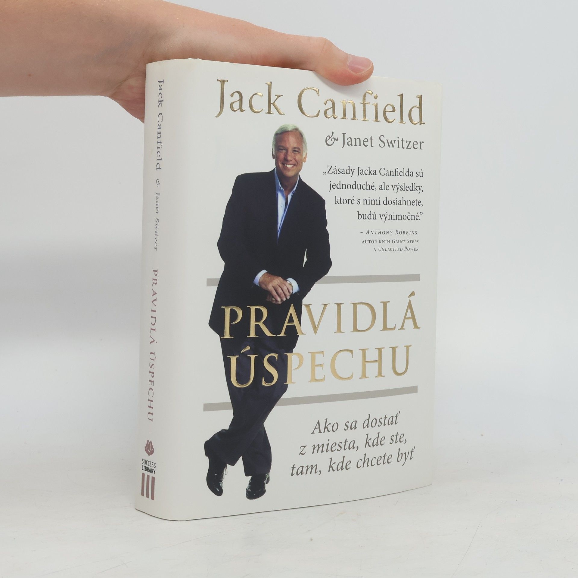 Jack Canfield Pravidlá úspechu