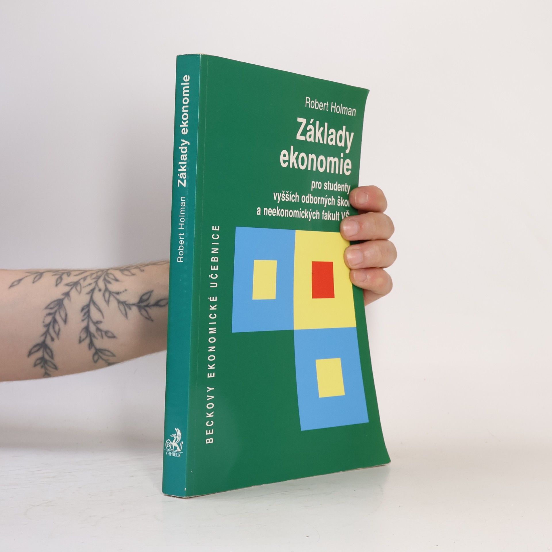 Robert Holman Základy ekonomie. Pro studenty vyšších odborných škol a neekonomických fakult VŠ