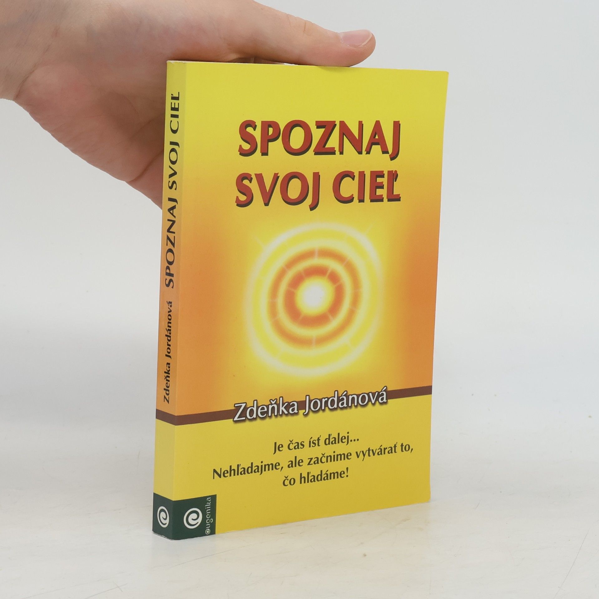 Zdeňka Jordánová Spoznaj svoj cieľ