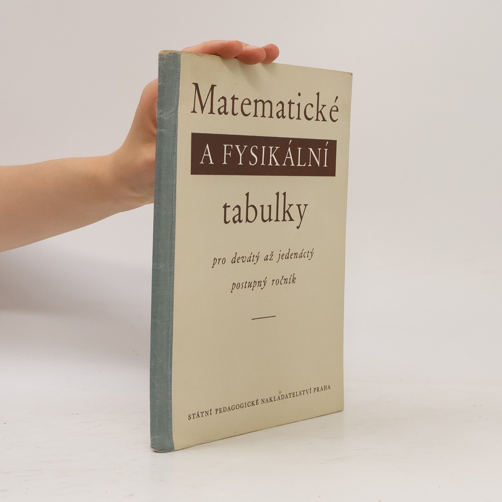 Auteurscollectief Matematické a fysikální tabulky pro devátý až jedenáctý postupný ročník