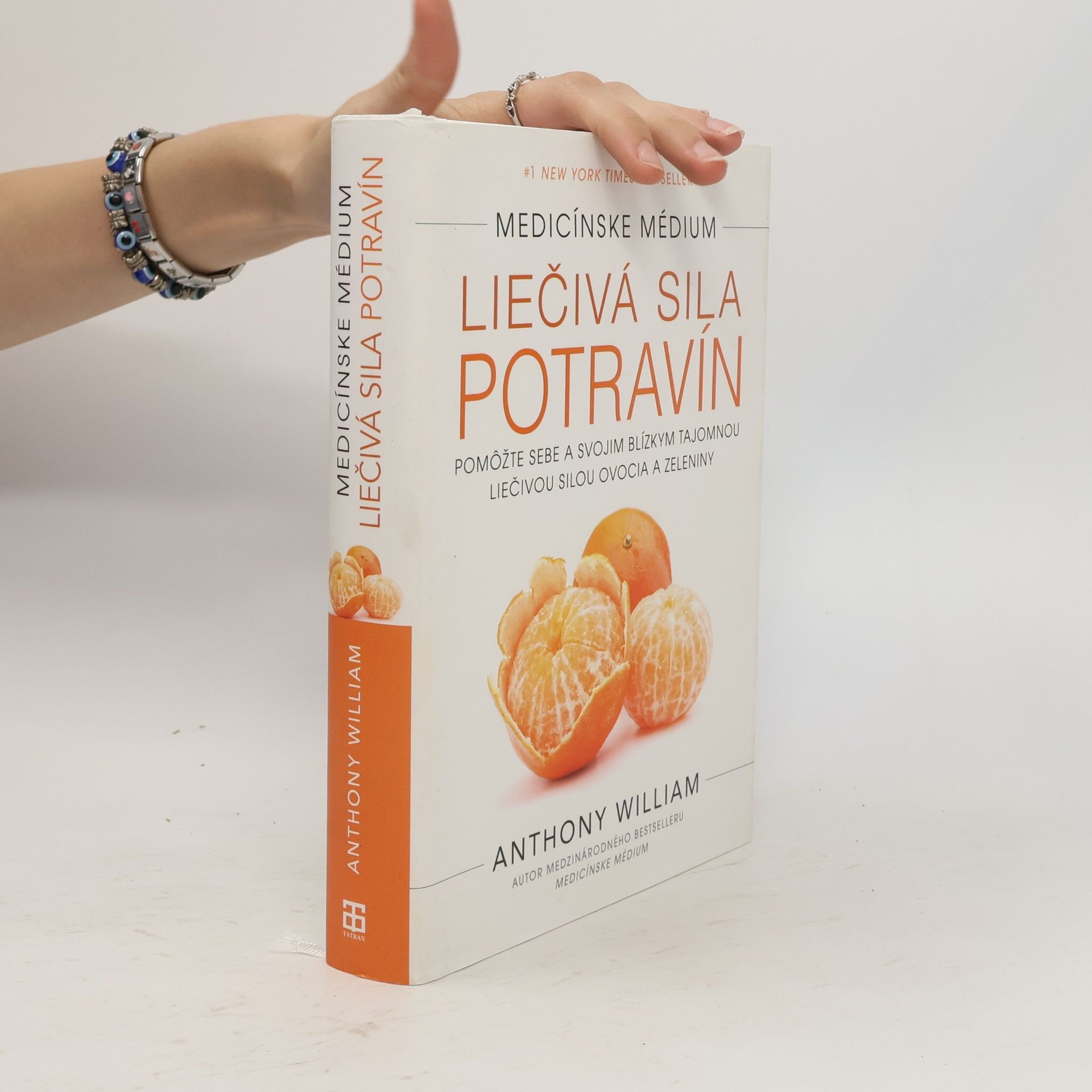 Anthony William Medicínske médium. Liečivá sila potravín