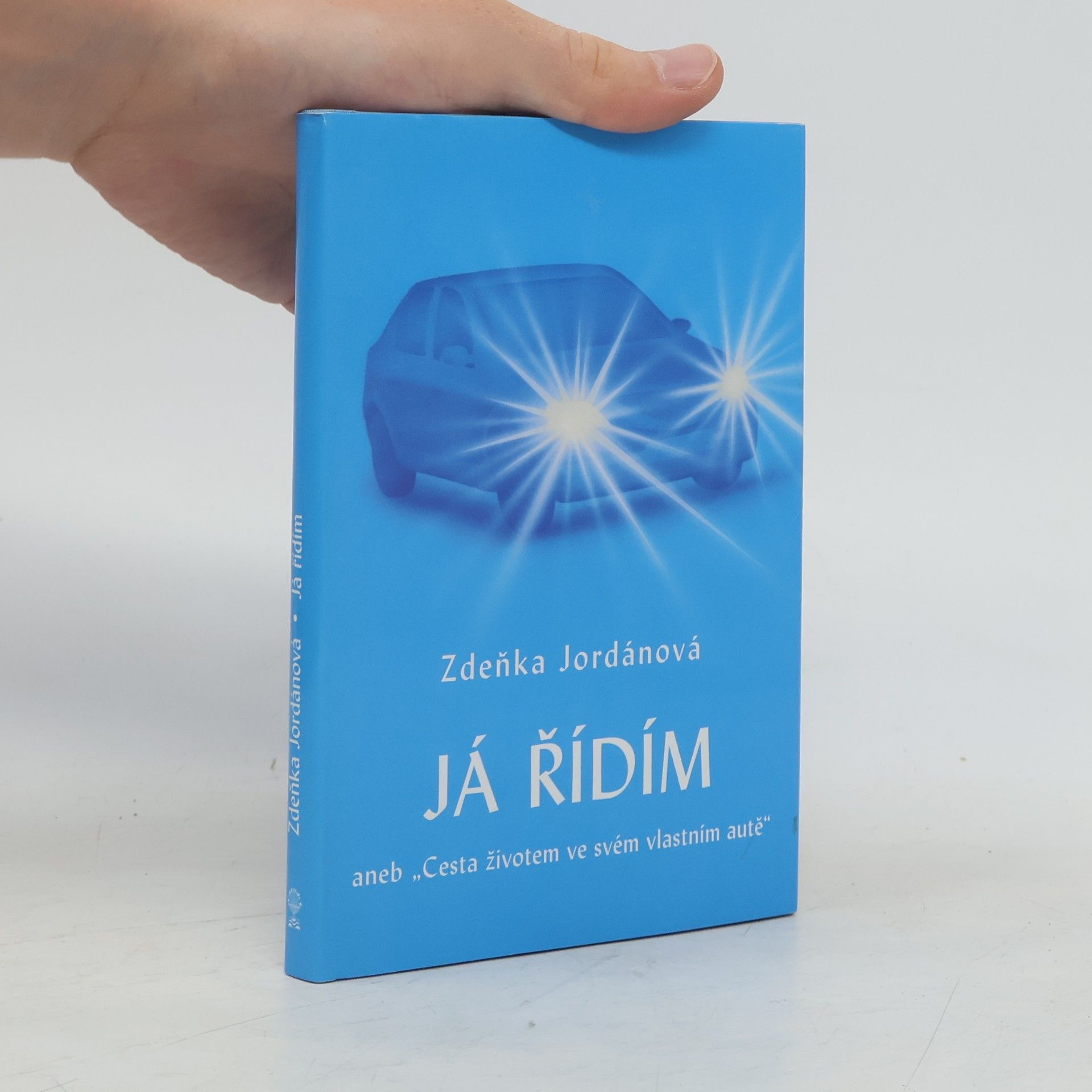 Zdeňka Jordánová Já řídím, aneb, "Cesta životem ve svém vlastním autě"