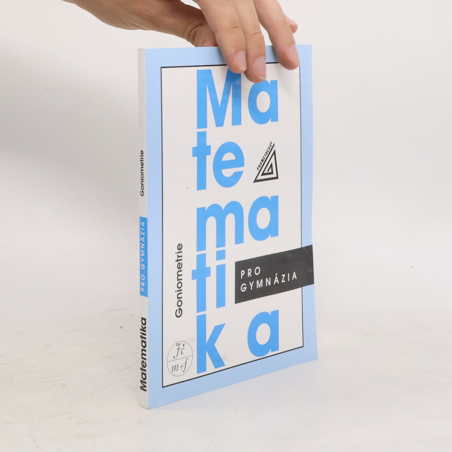 Matematika pro gymnázia: goniometrie