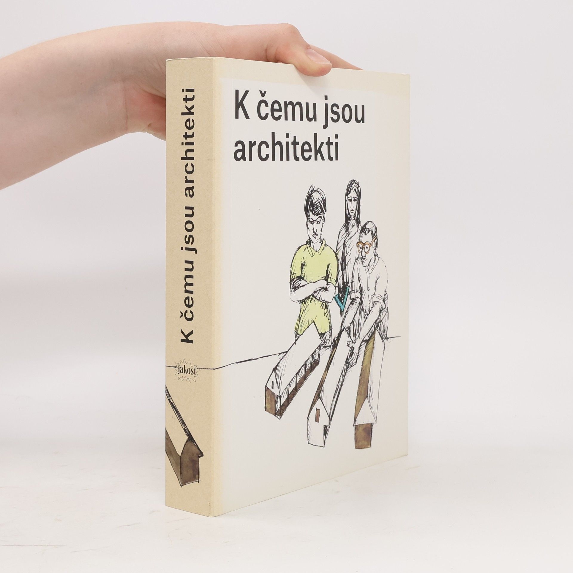K čemu jsou architekti
