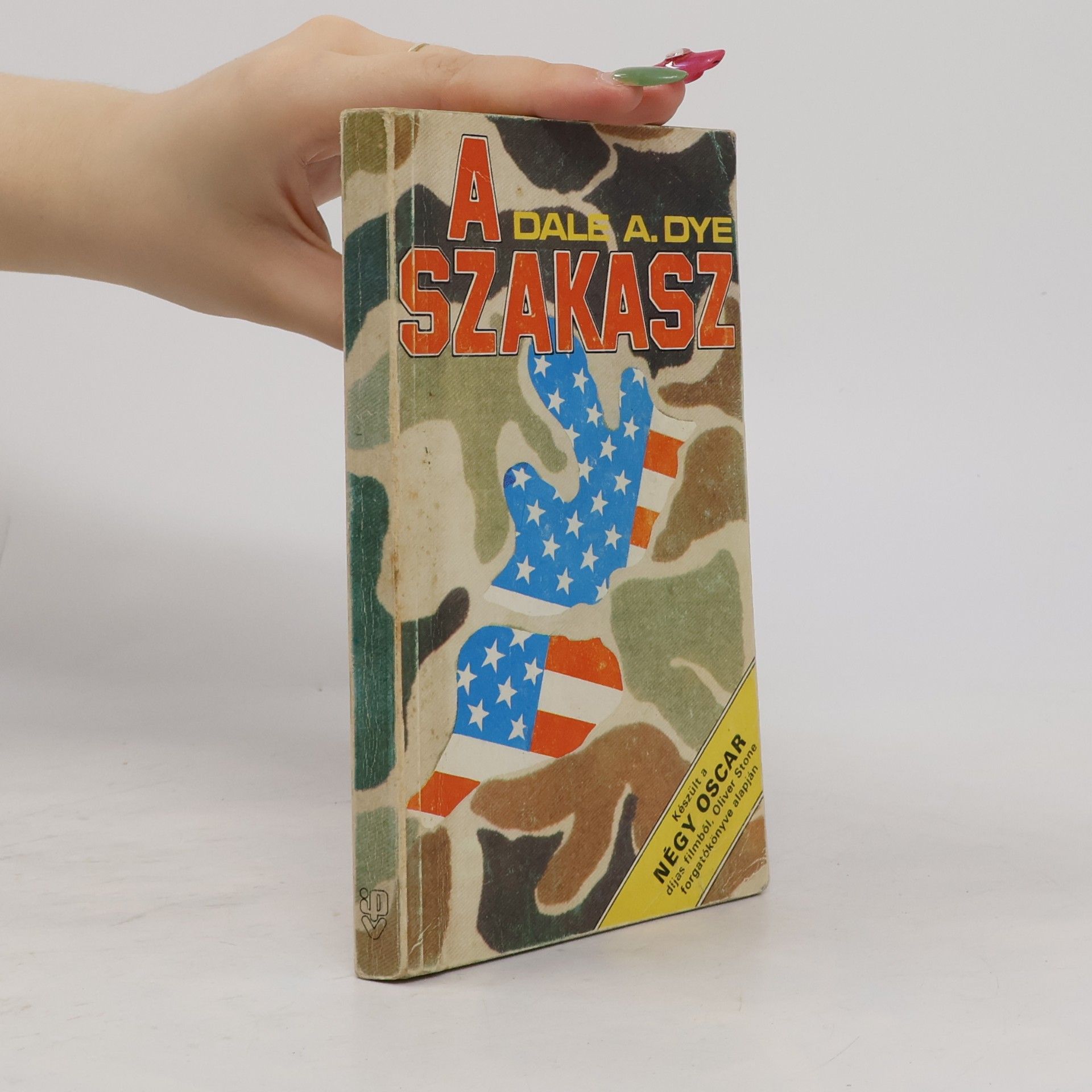 Dale A. Dye A szakasz