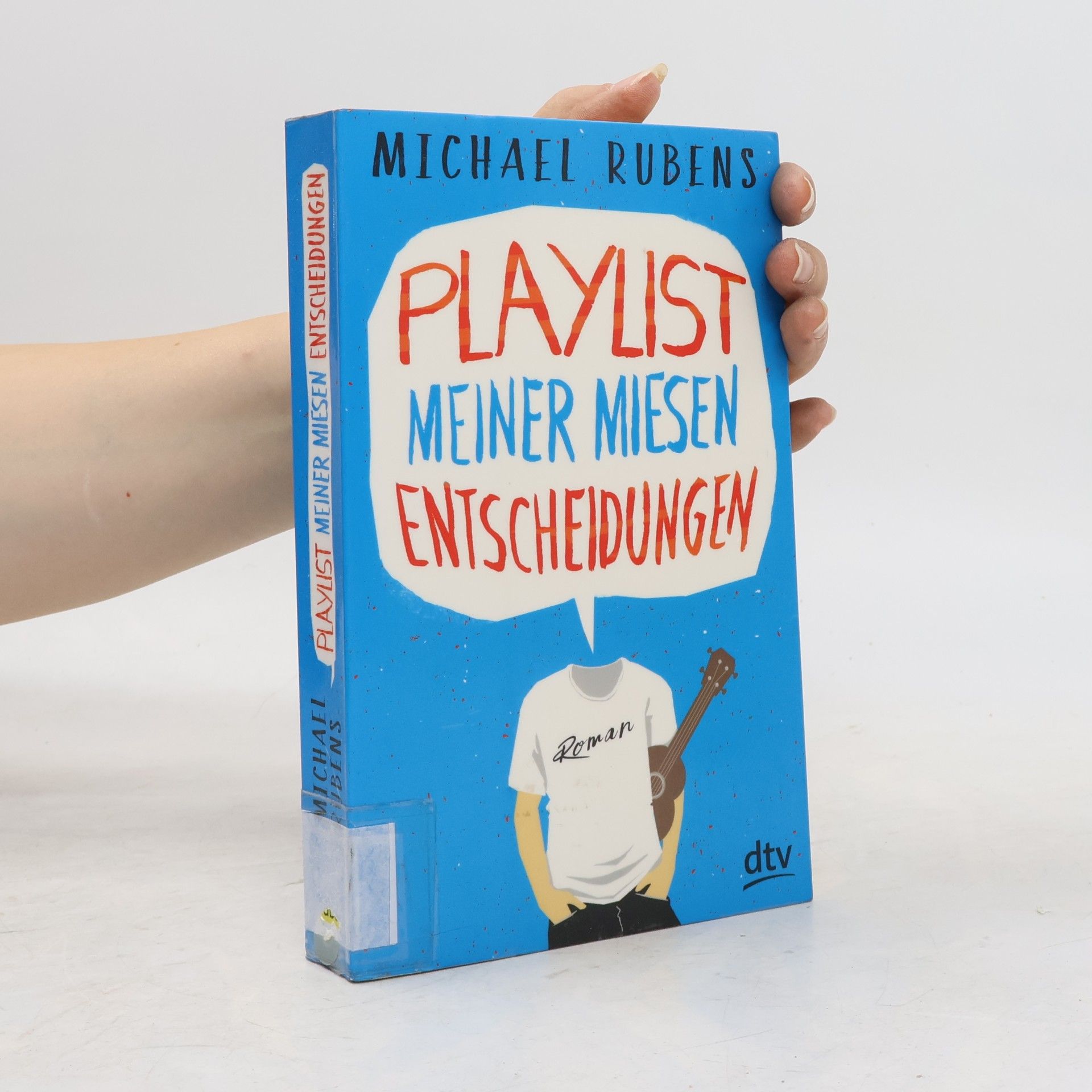 Michael Rubens Playlist meiner miesen Entscheidungen