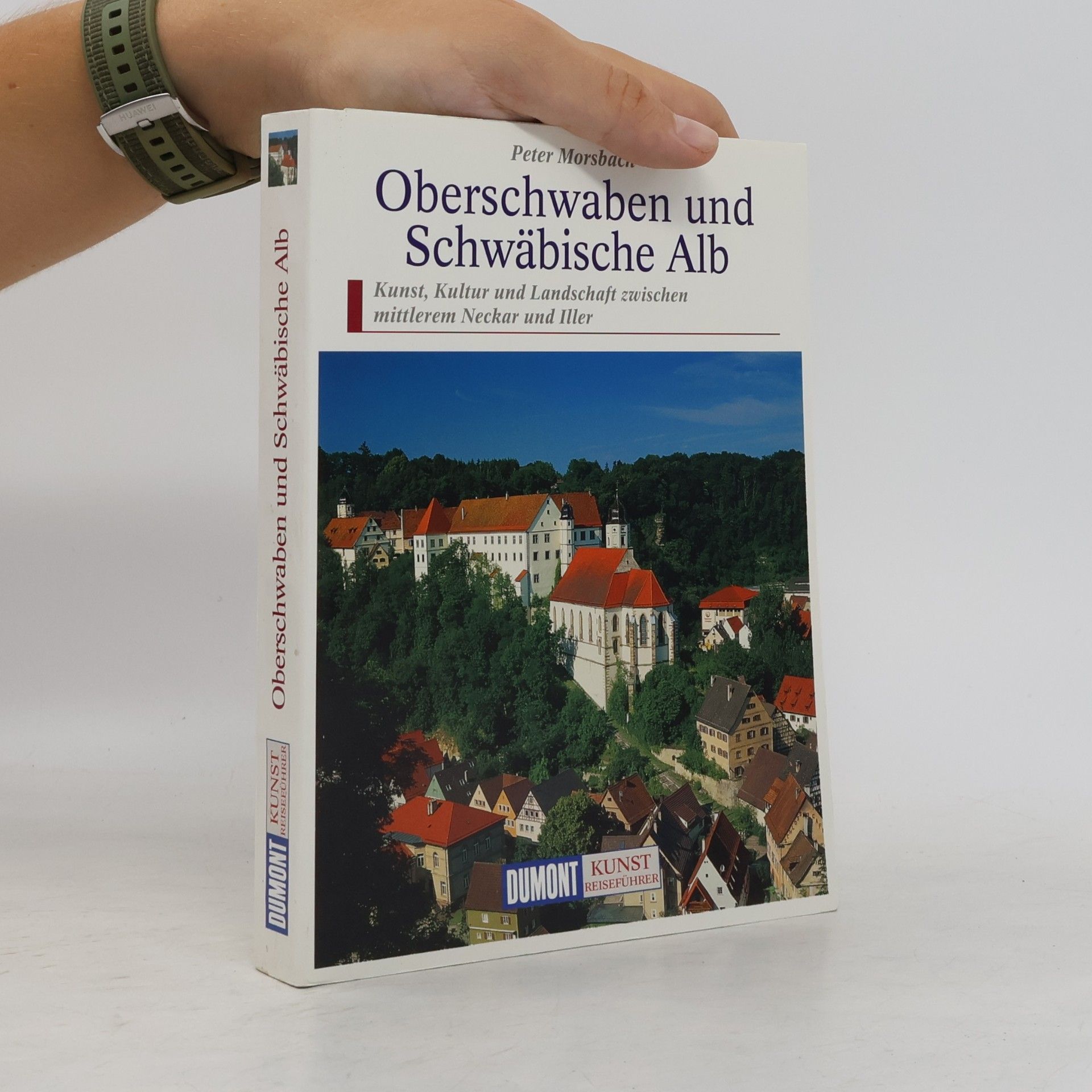 Peter Morsbach Oberschwaben und Schwäbische Alb