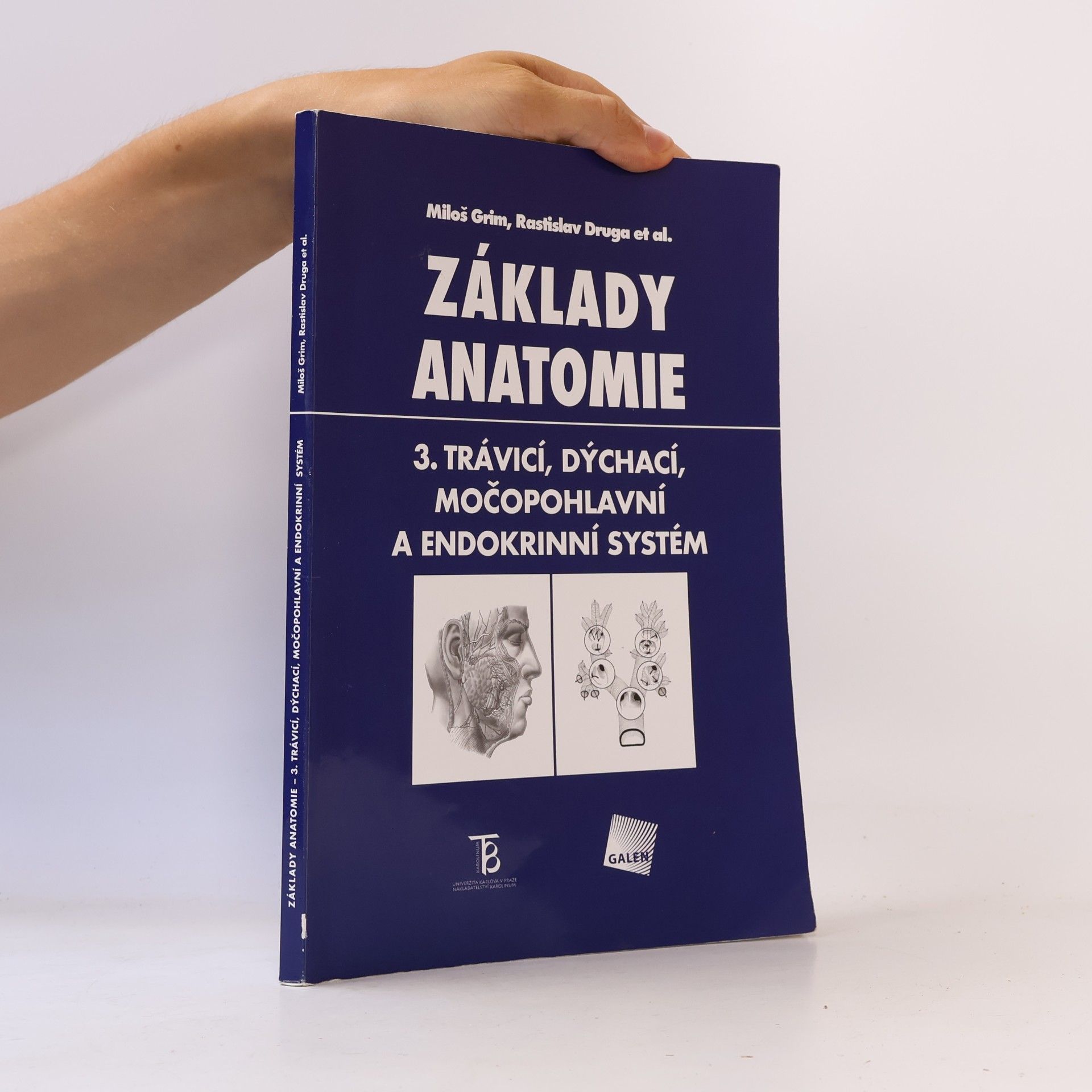 Miloš Grim Základy anatomie 3. Trávicí, dýchací, močopohlavní a endokrinní systém