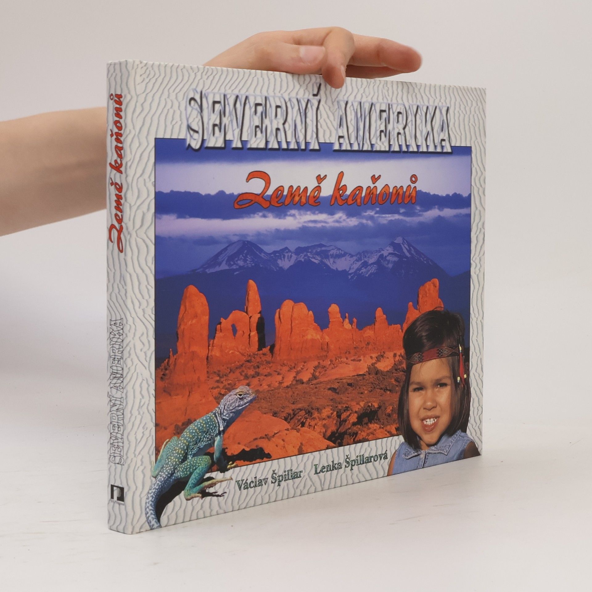 Václav Špillar Severní Amerika - Země kaňonů