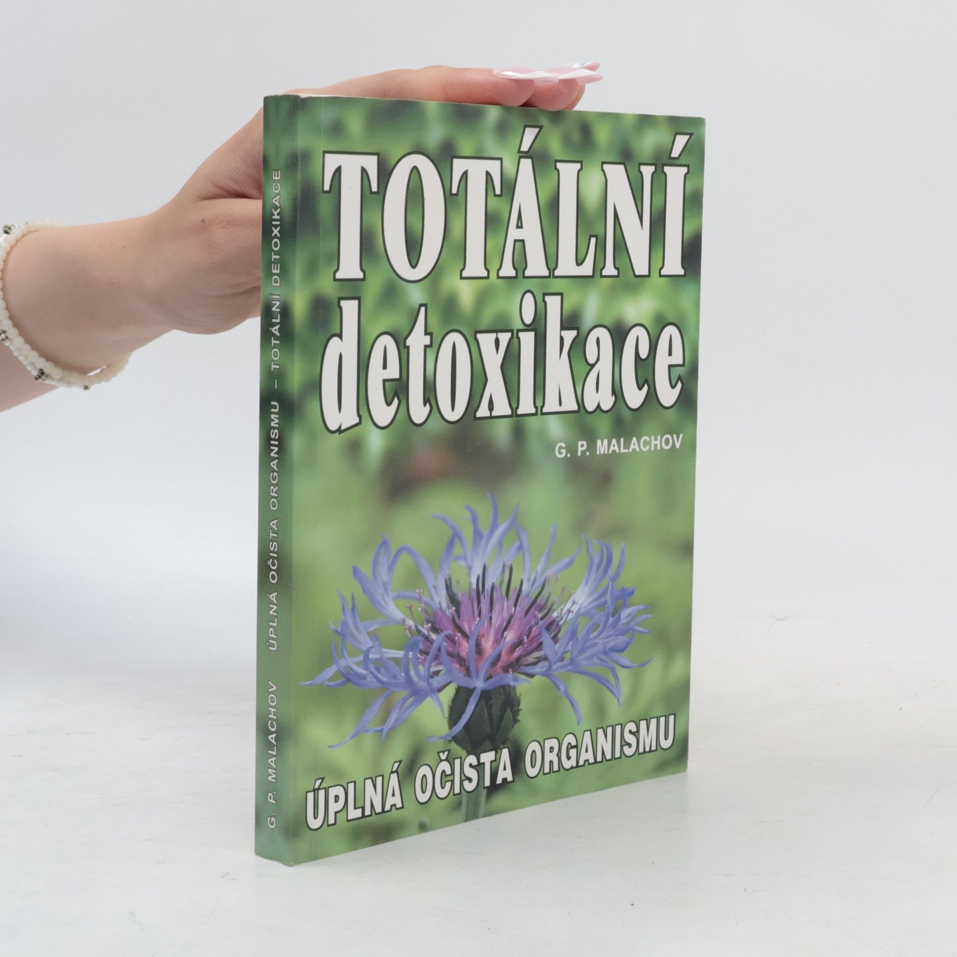 Gennadij Petrovič Malachov Totální detoxikace