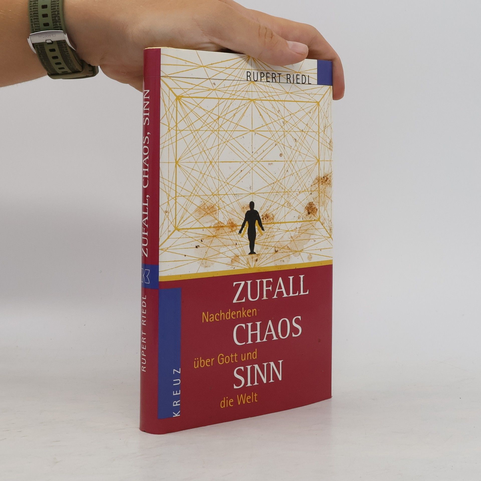 Rupert Riedl Zufall, Chaos, Sinn. Nachdenken über Gott und die Welt