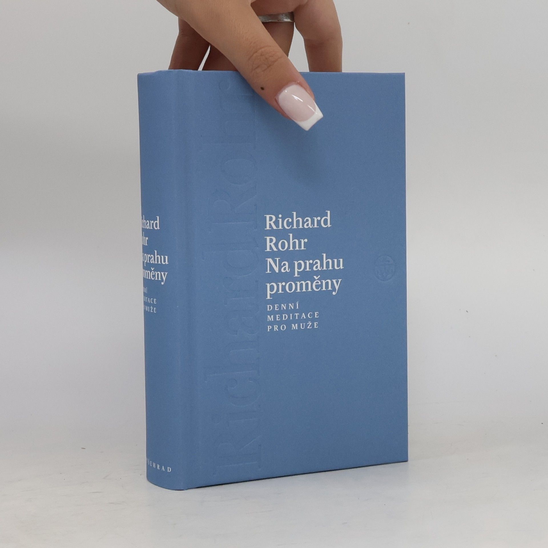 Richard Rohr Na prahu proměny - Denní meditace pro muže