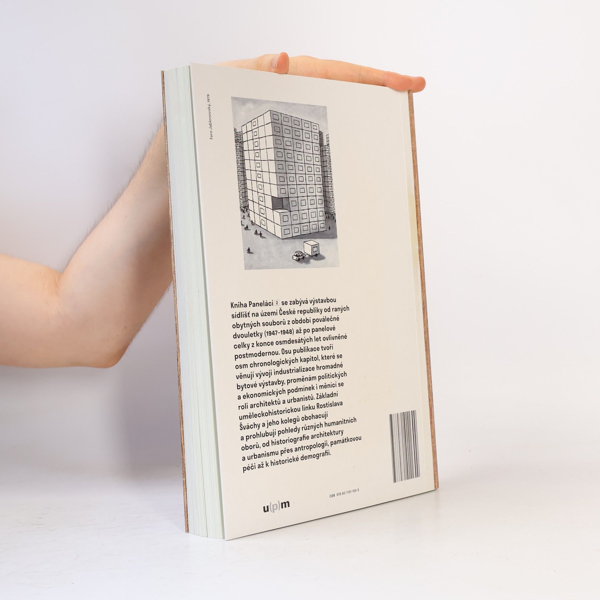 Rostislav Švácha Paneláci 2: Historie sídlišť v českých zemích 1945-1989 - Kritický katalog k výstavě Bydliště - panelové sídliště