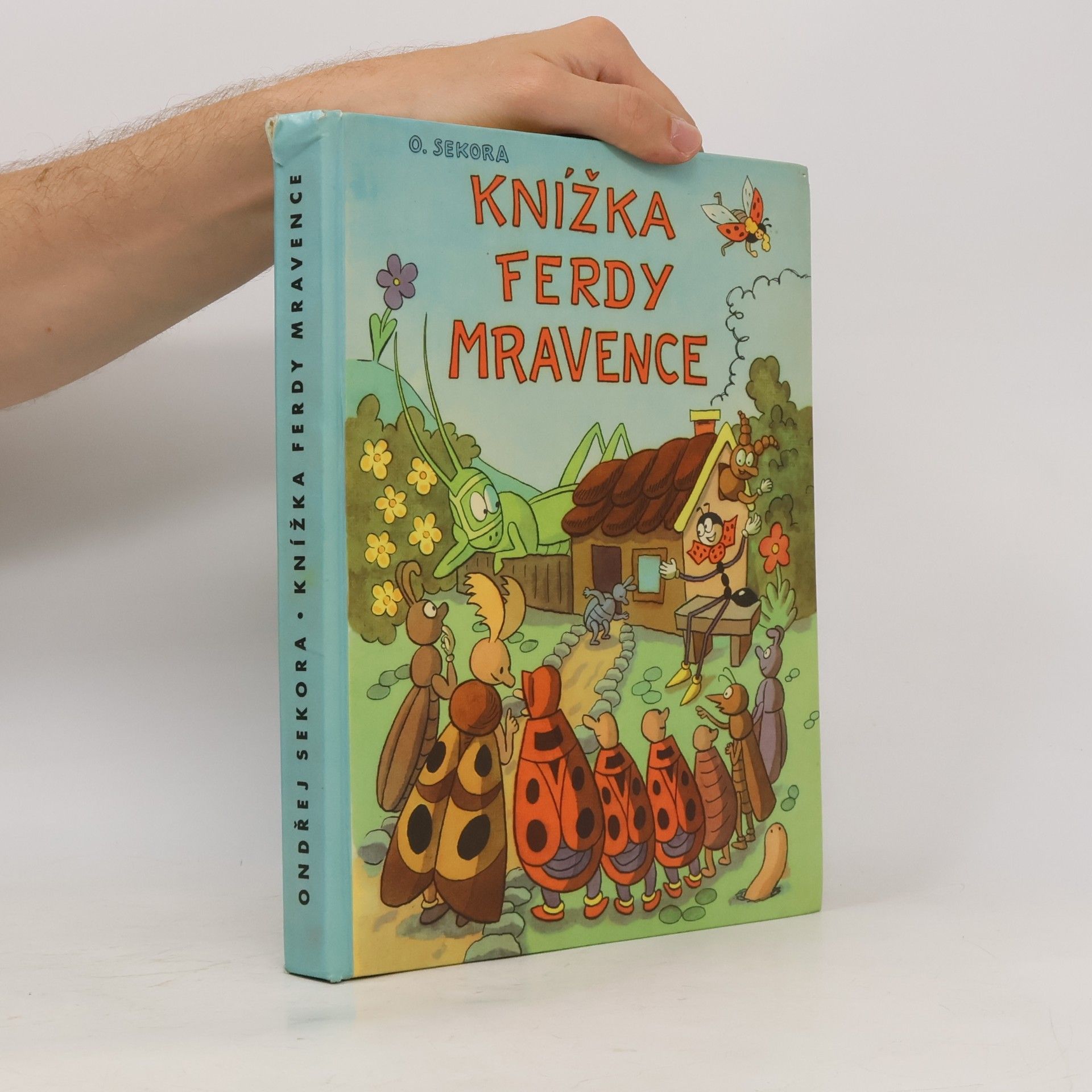 Ondřej J. Sekora Knížka Ferdy Mravence