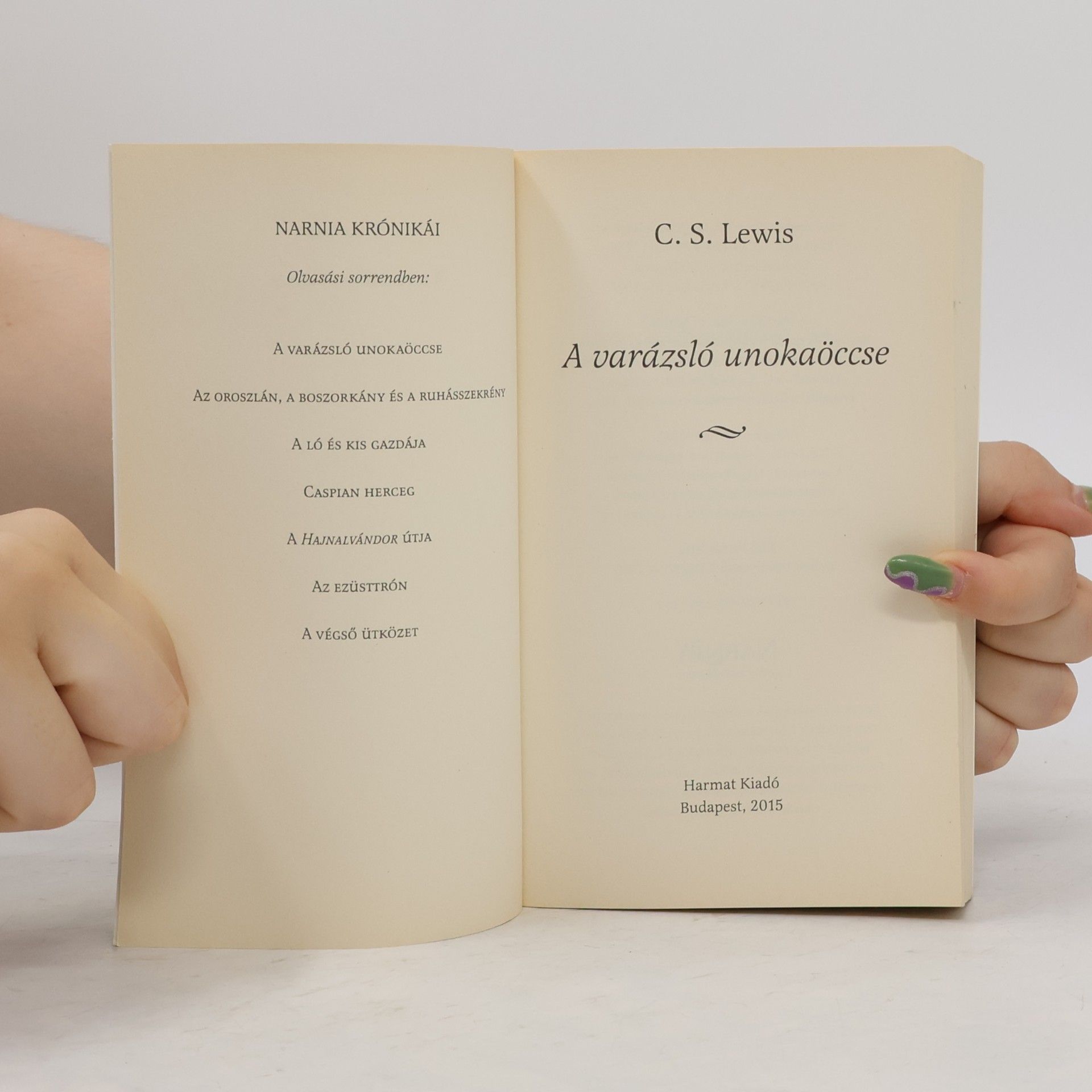 Clive Staples Lewis Narnia - 1: A varázsló unokaöccse