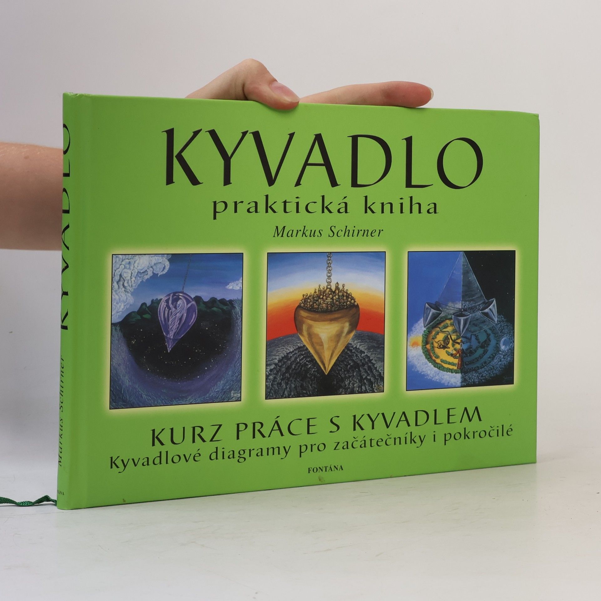 Markus Schirner Kyvadlo. Praktická kniha