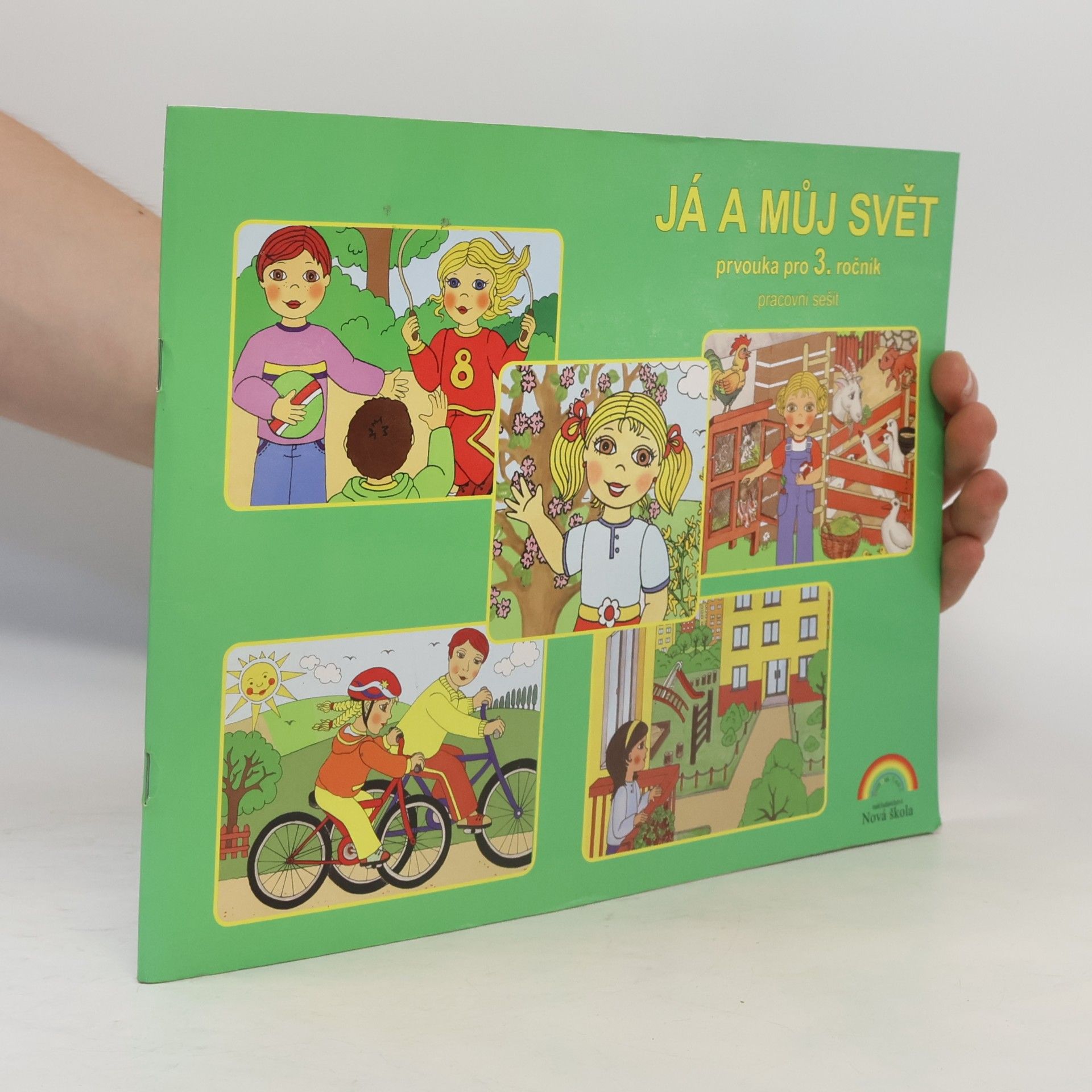 Věra Štiková Já a můj svět : prvouka pro 3. ročník - pracovní sešit