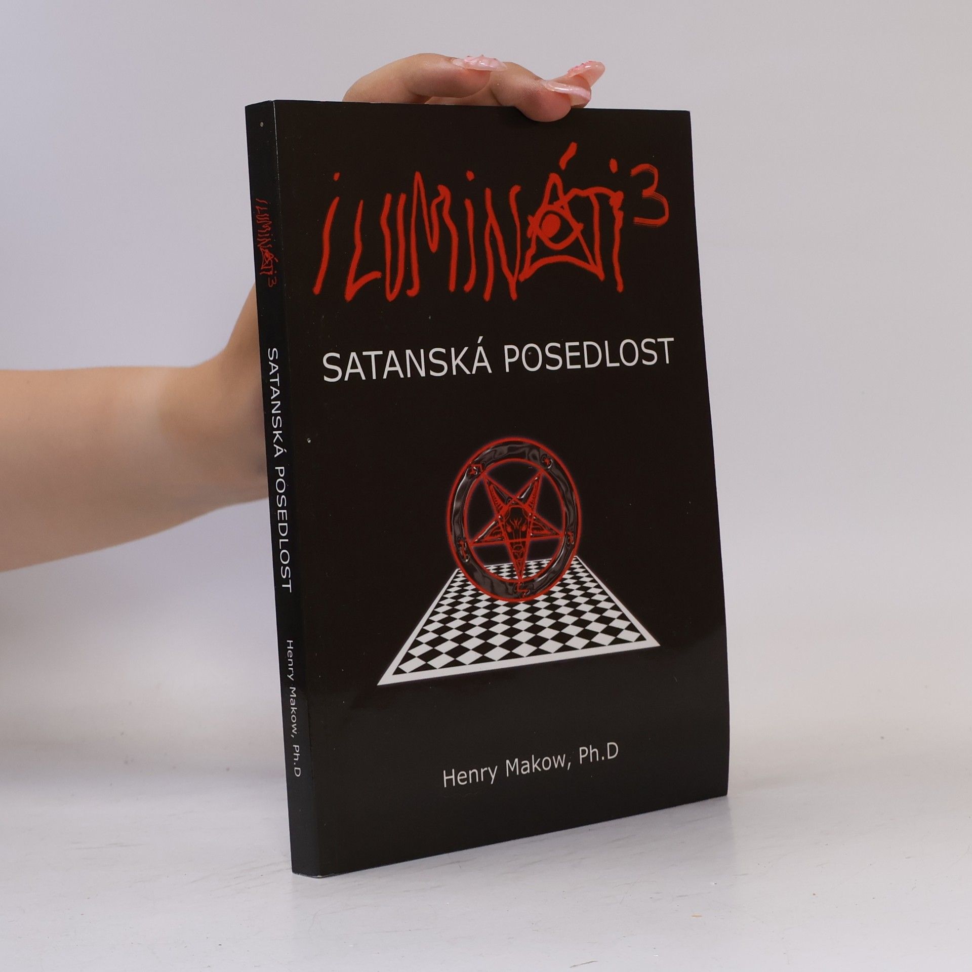 Henry Makow Ilumináti 3 - Satanská posedlost