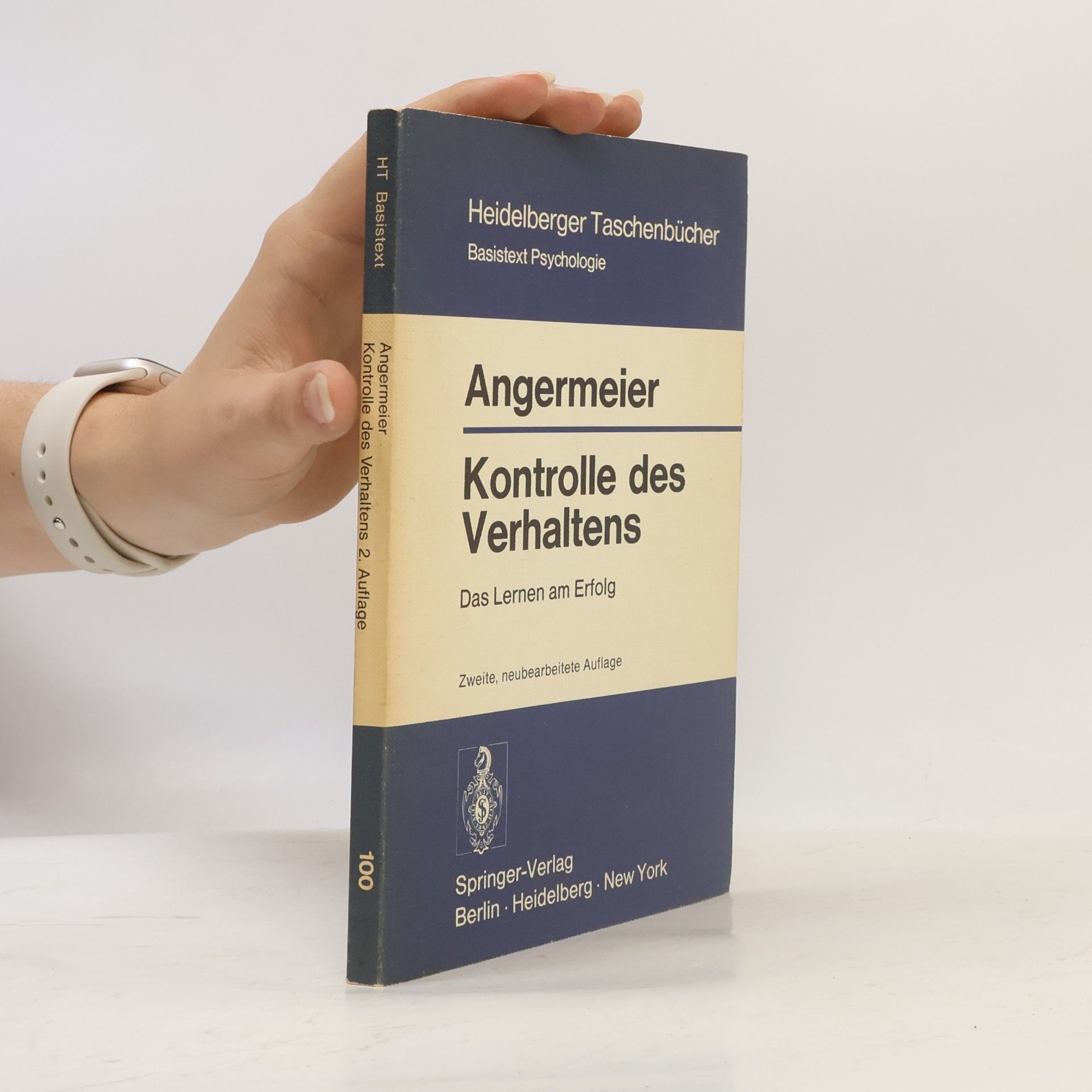 Wilhelm F. Angermeier Heidelberger Taschenbücher Basistext Psychologie - 100: Kontrolle des Verhaltens