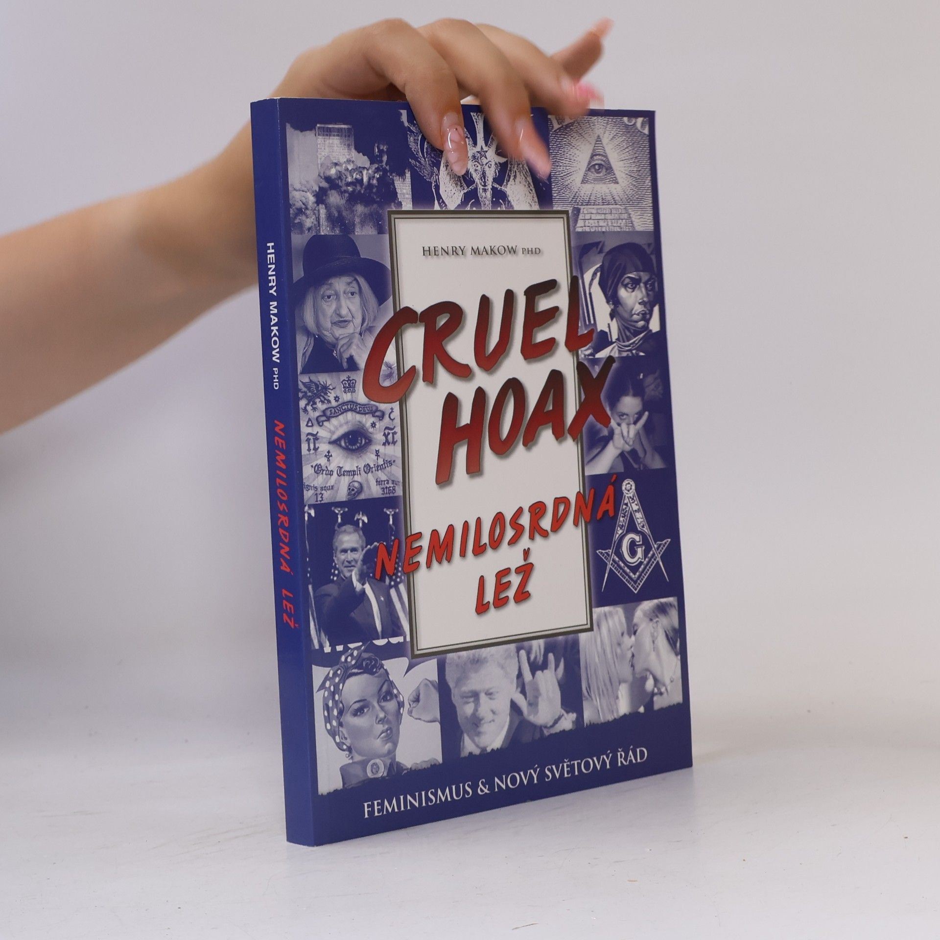 Henry Makow Cruel Hoax – Nemilosrdná lež