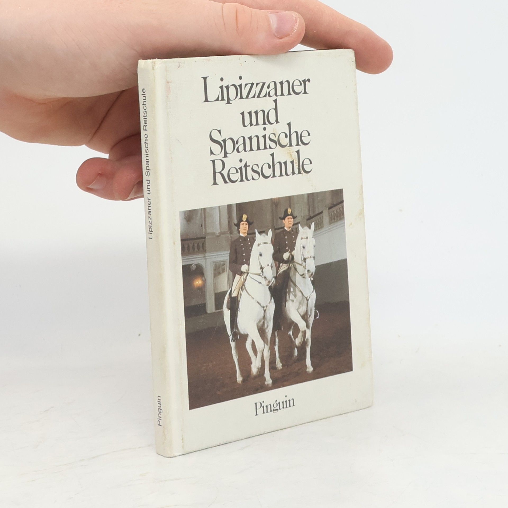 Wolfgang Reuter Die Lipizzaner und die Spanische Reitschule