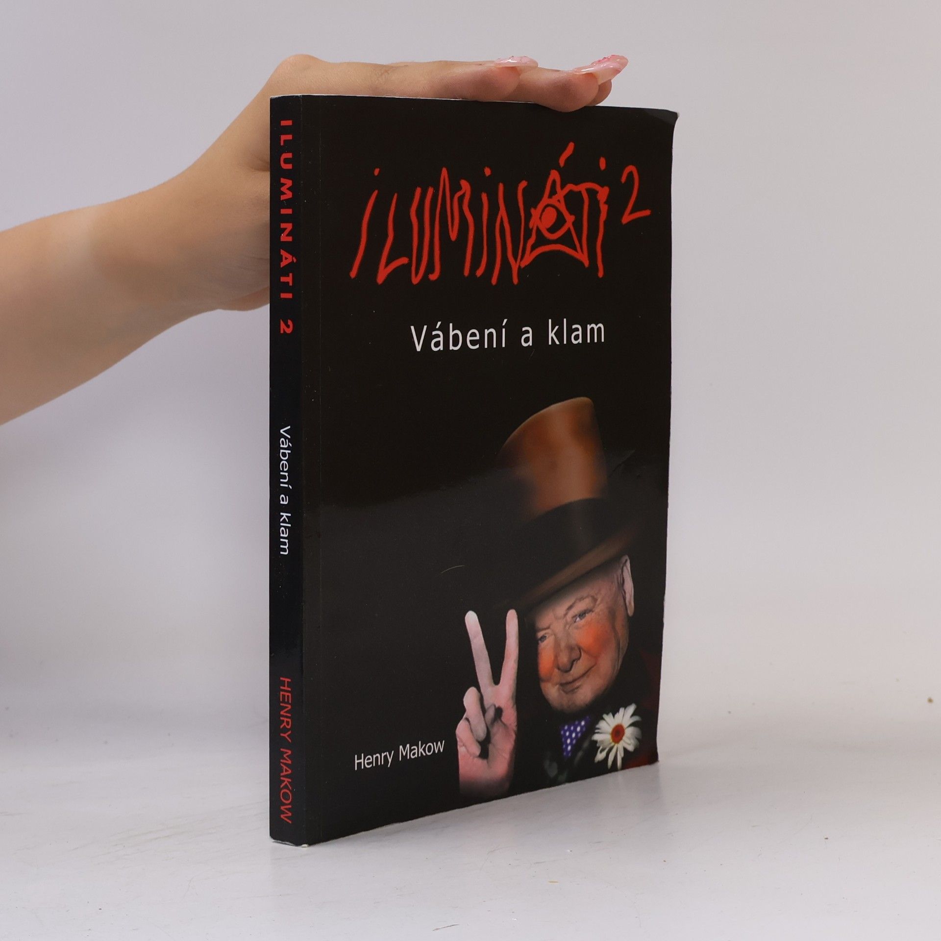 Henry Makow Ilumináti 2 – Vábení a klam