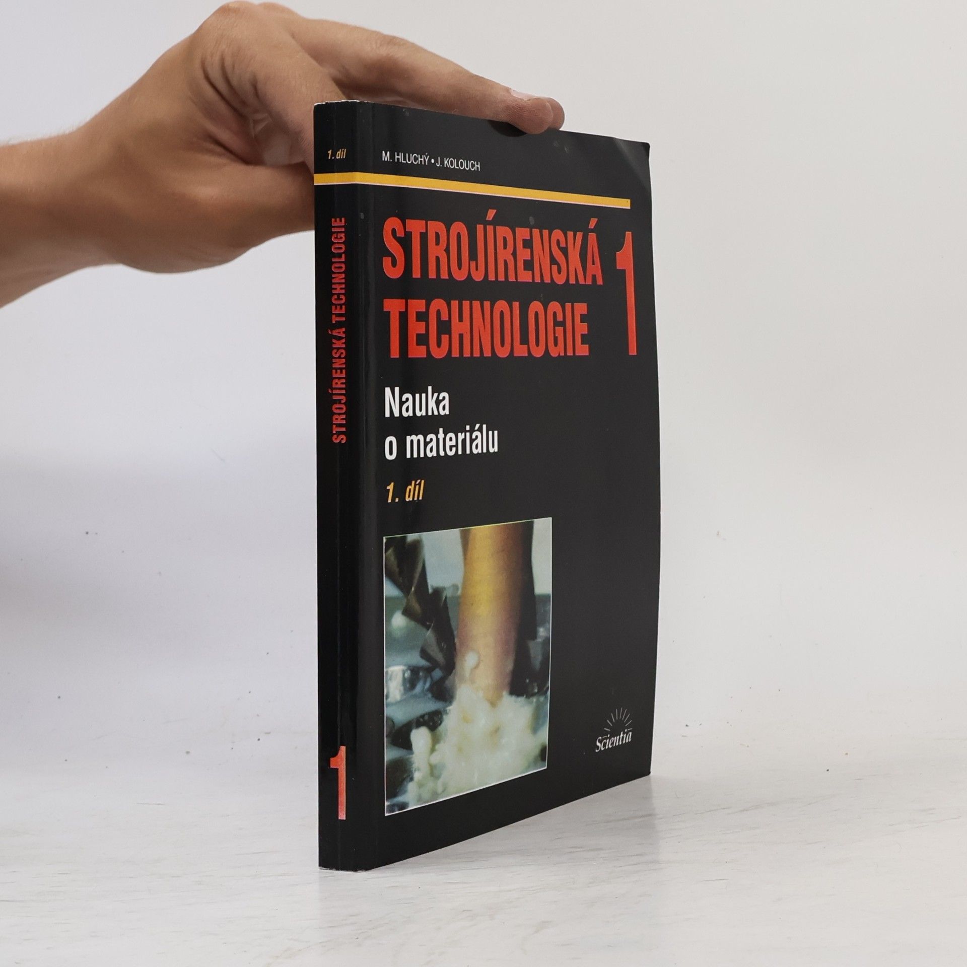 Miroslav Hluchý Strojírenská technologie 1, nauka o materiálu