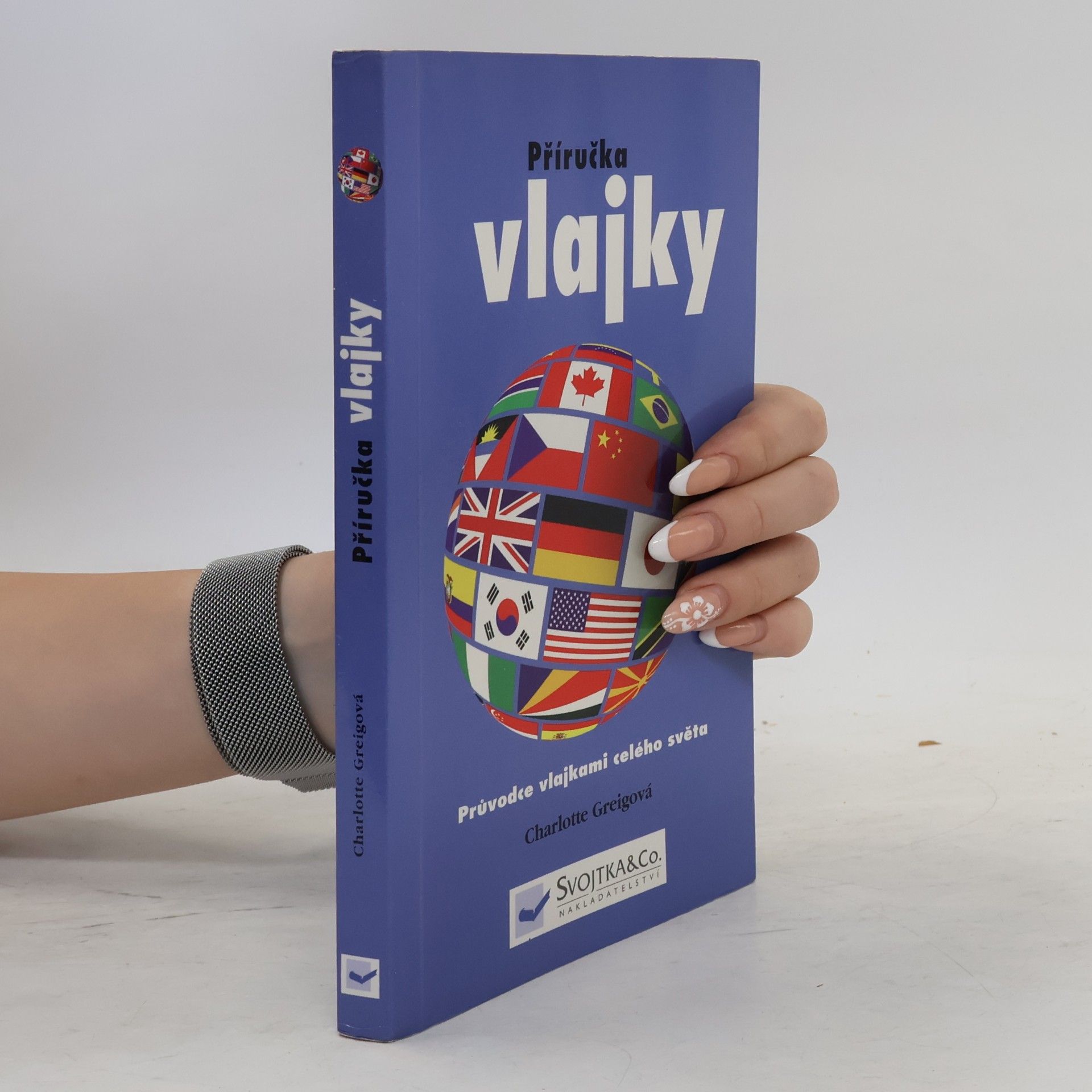 Albert Vojtěch Vlajky: Průvodce vlajkami celého světa: Příručka