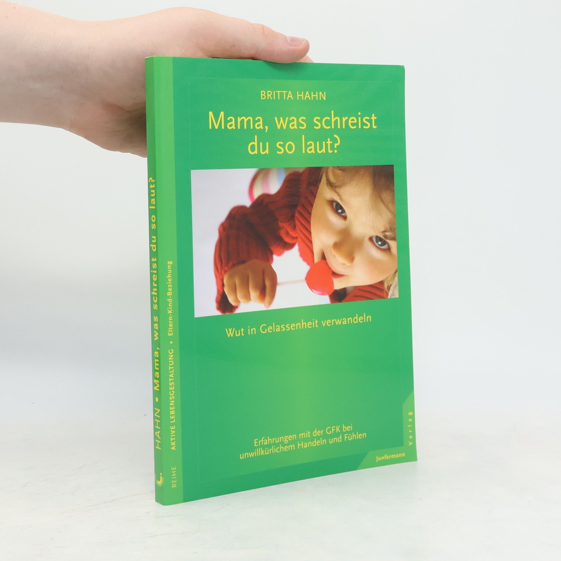 Britta Hahn Mama, was schreist du so laut?